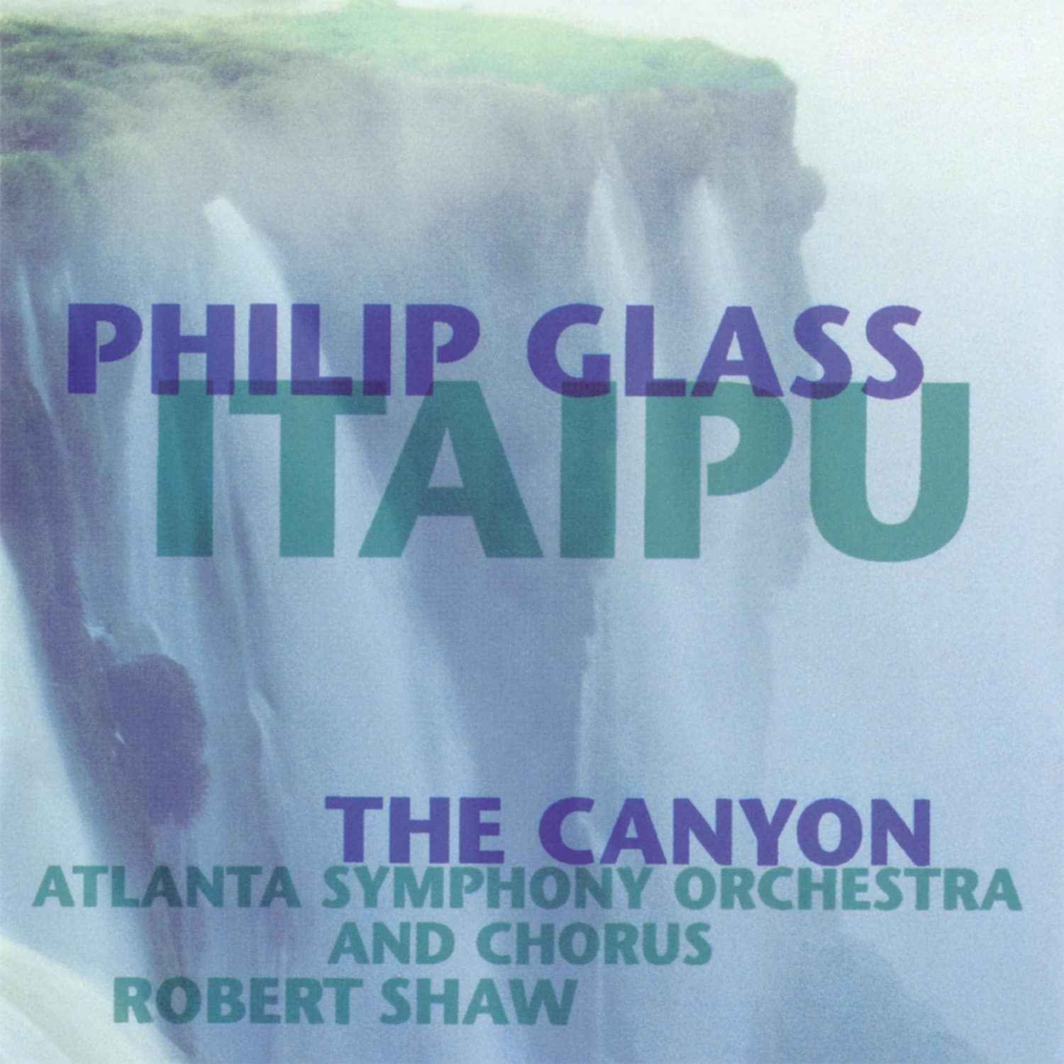 Philip Glass - ITAIPU / CANYON 