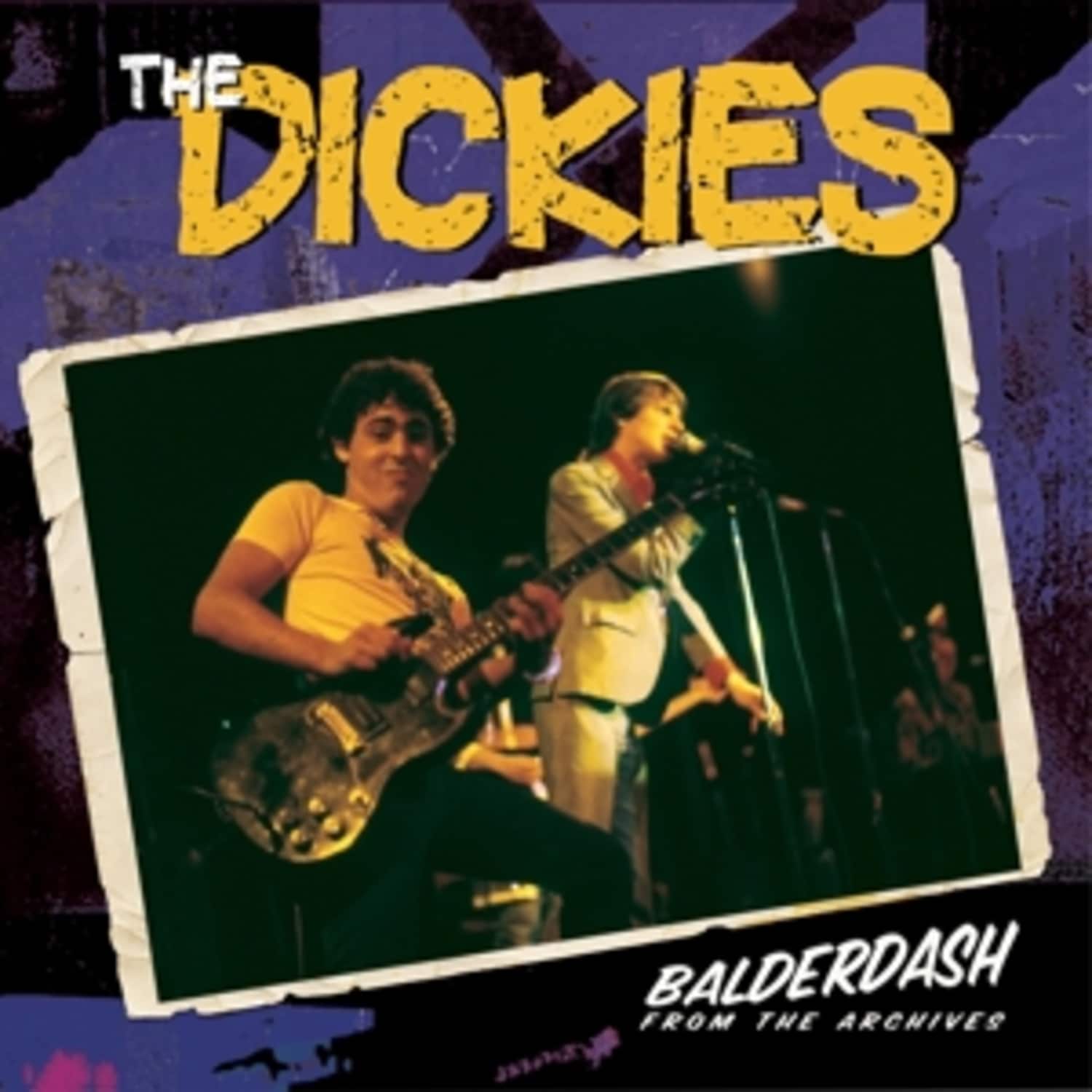 Dickies - BALDERDASH: FROM THE ARCHIVE 