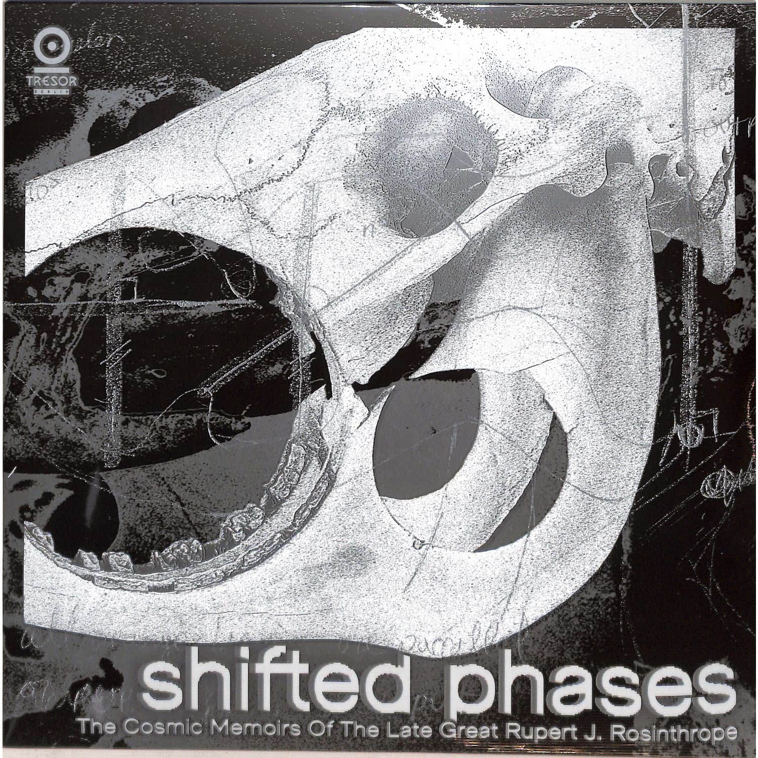 Shifted Phases - The Cosmic Memoirs - OF THE LATE GREAT RUPERT J ROSINTHROPE 
