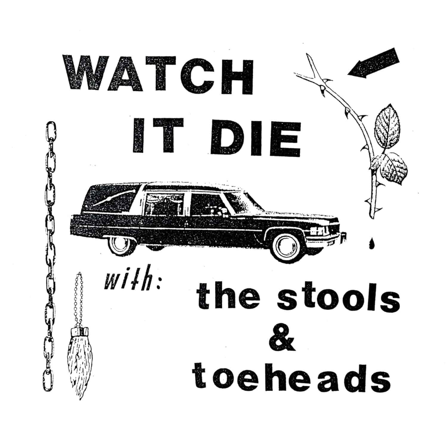 The Stools / Toeheads - WATCH IT DIE 