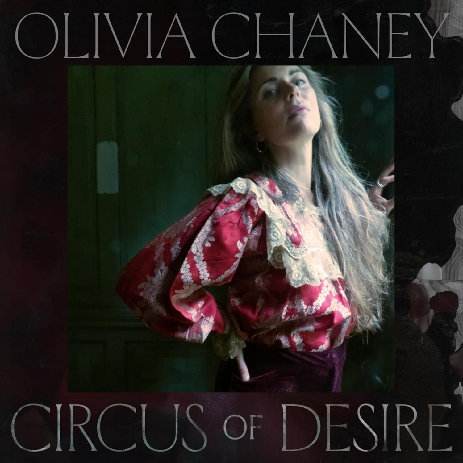 Olivia Chaney - CIRCUS OF DESIRE 