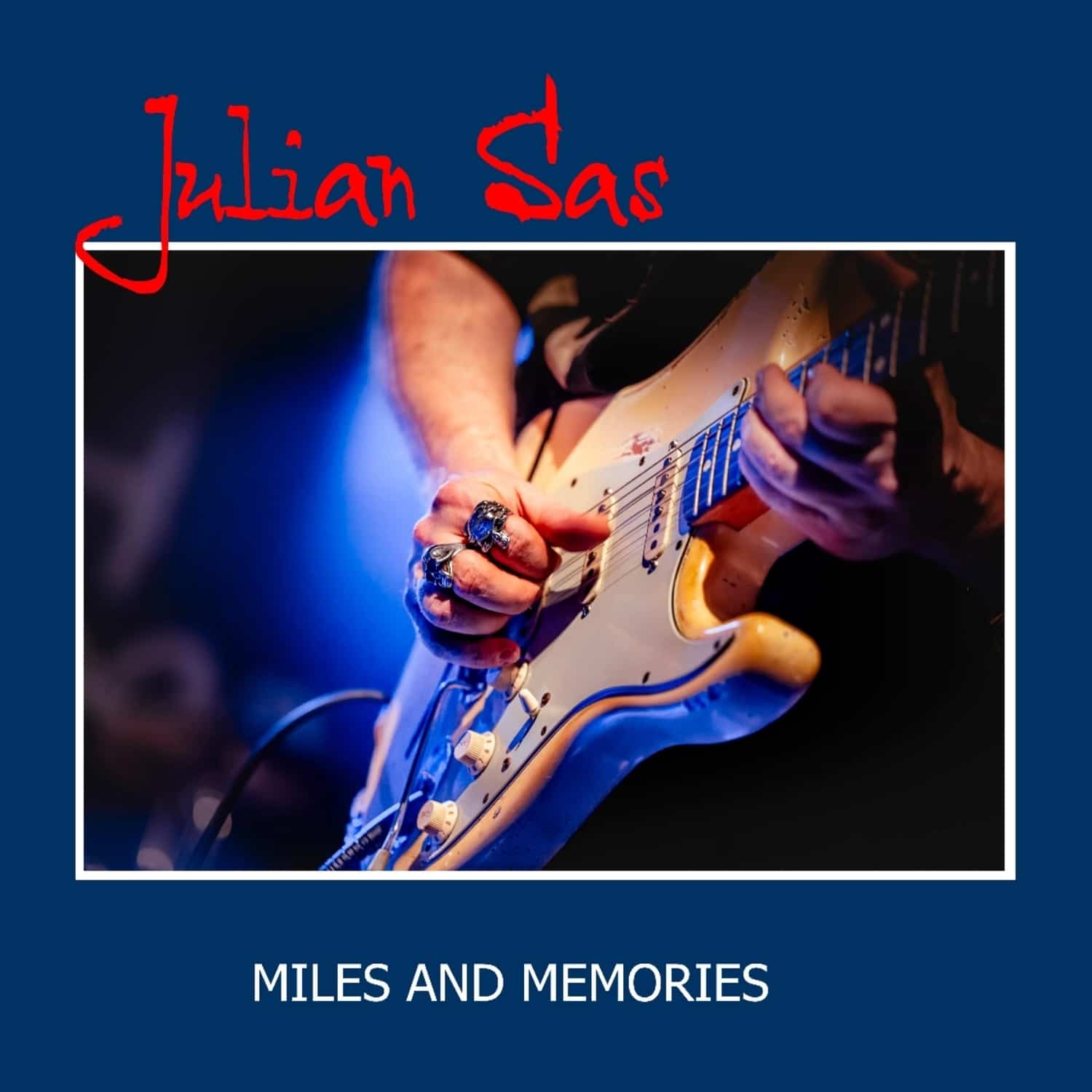 Julian Sas - MILES AND MEMORIES 