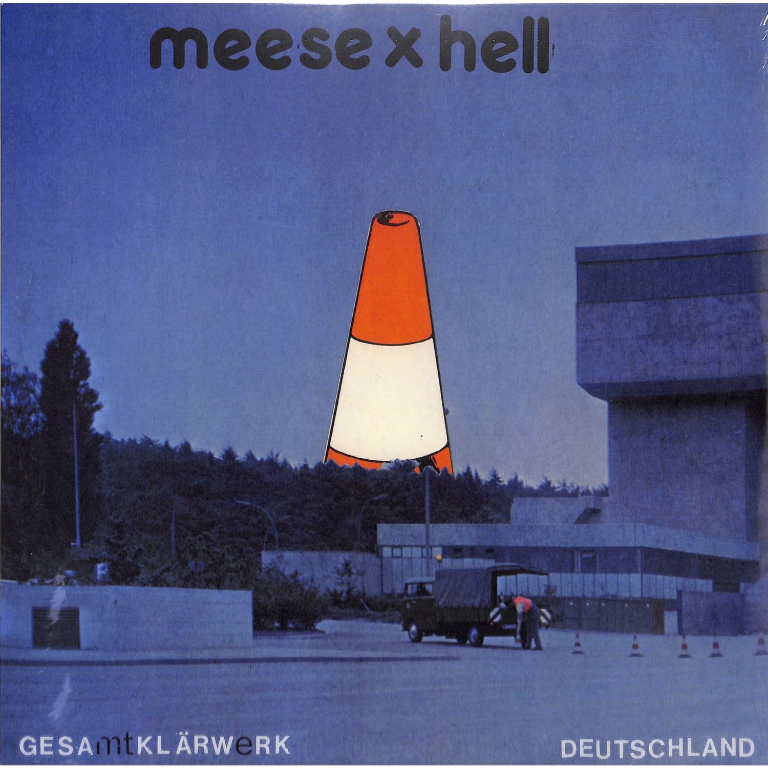 Meese X Hell - GESAMTKLRWERK DEUTSCHLAND 