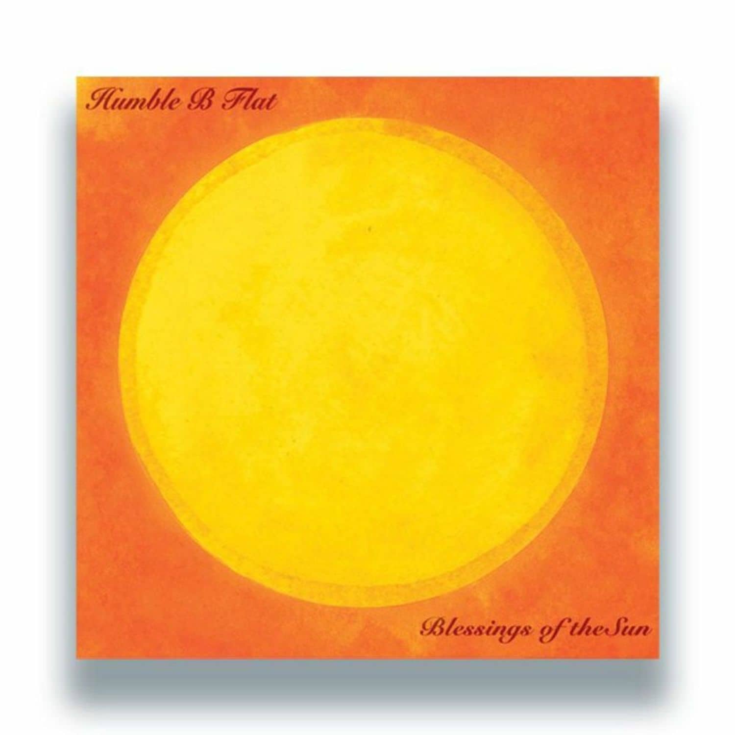 Humble B Flat - BLESSINGS OF THE SUN 