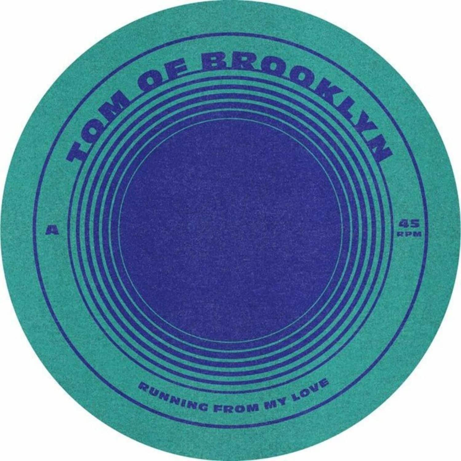 Tom Of Brooklyn - RUNNING FROM MY LOVE