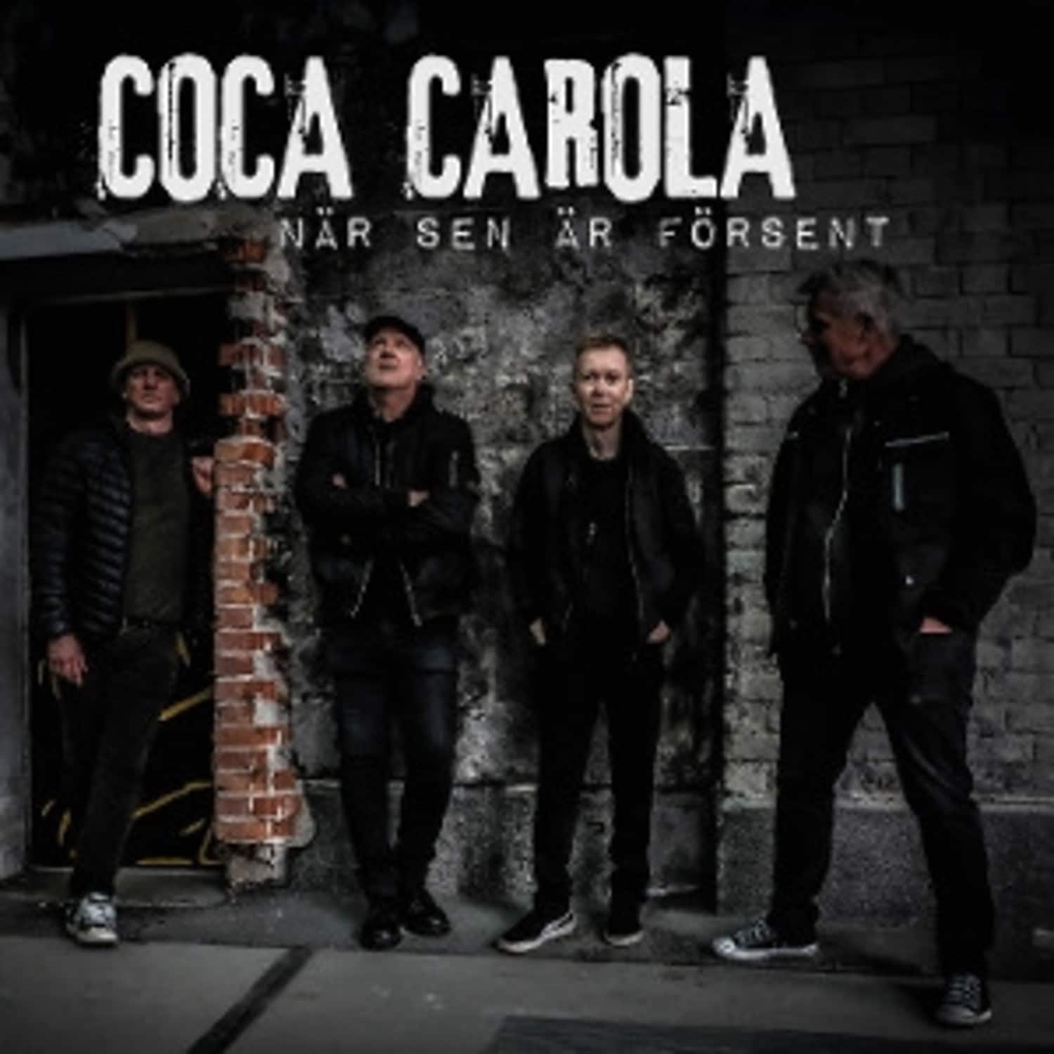 Coca Carola - NAR SEN AR FORSENT 
