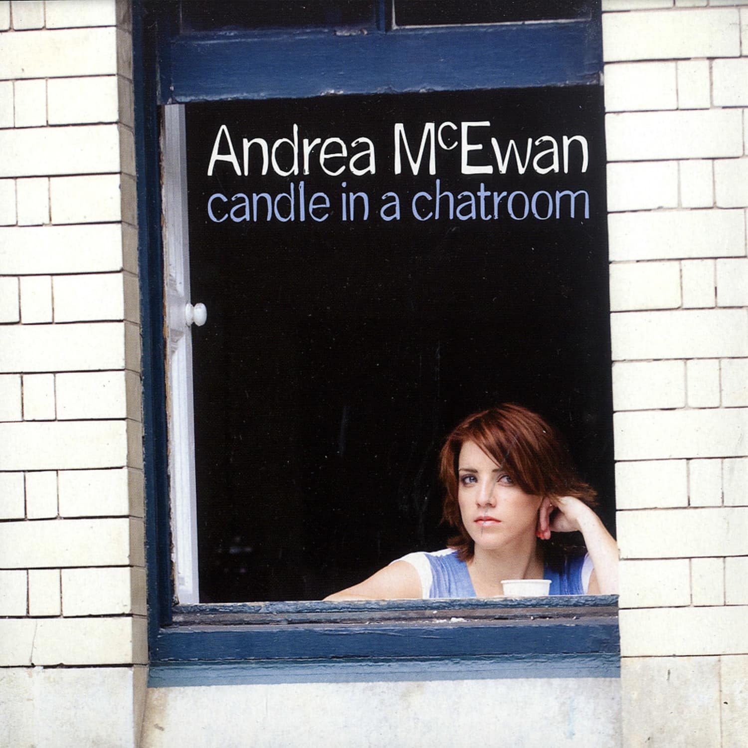 Andrea Mc Ewan - CANDLE IN A CHATROOM 
