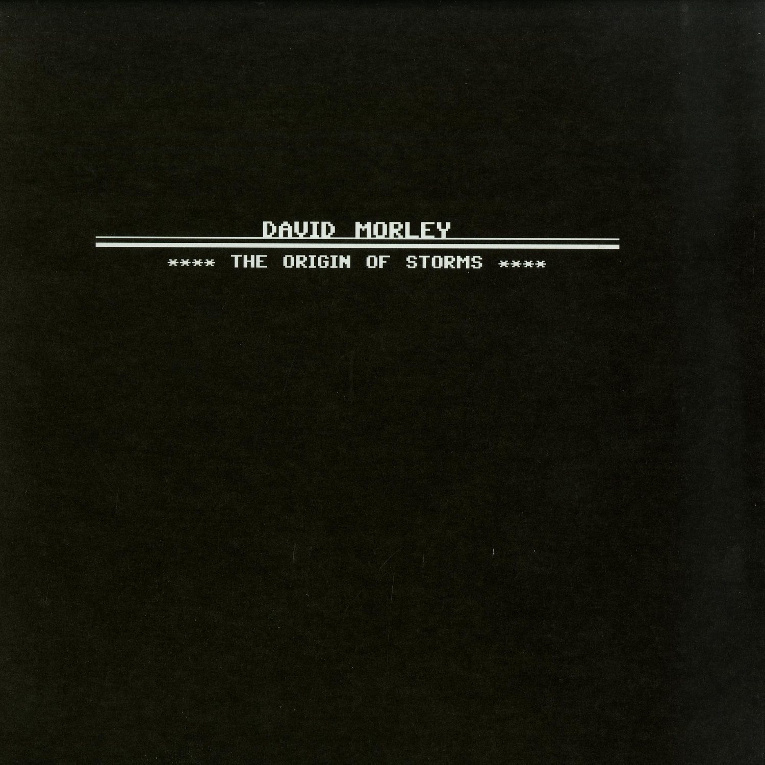 David Morley - THE ORIGIN OF STORMS 
