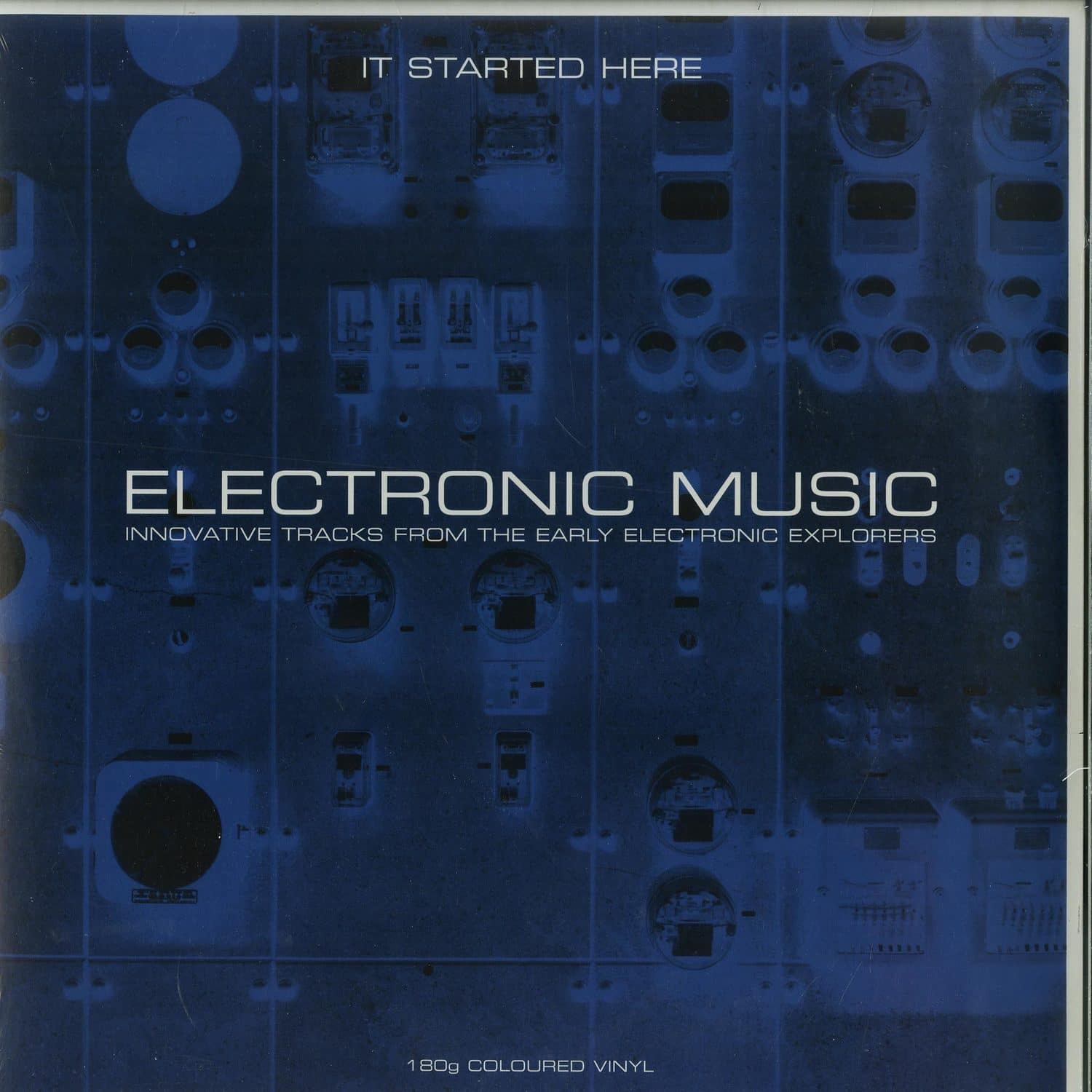 Various Artists - ELECTRONIC MUSIC... IT STARTED HERE 