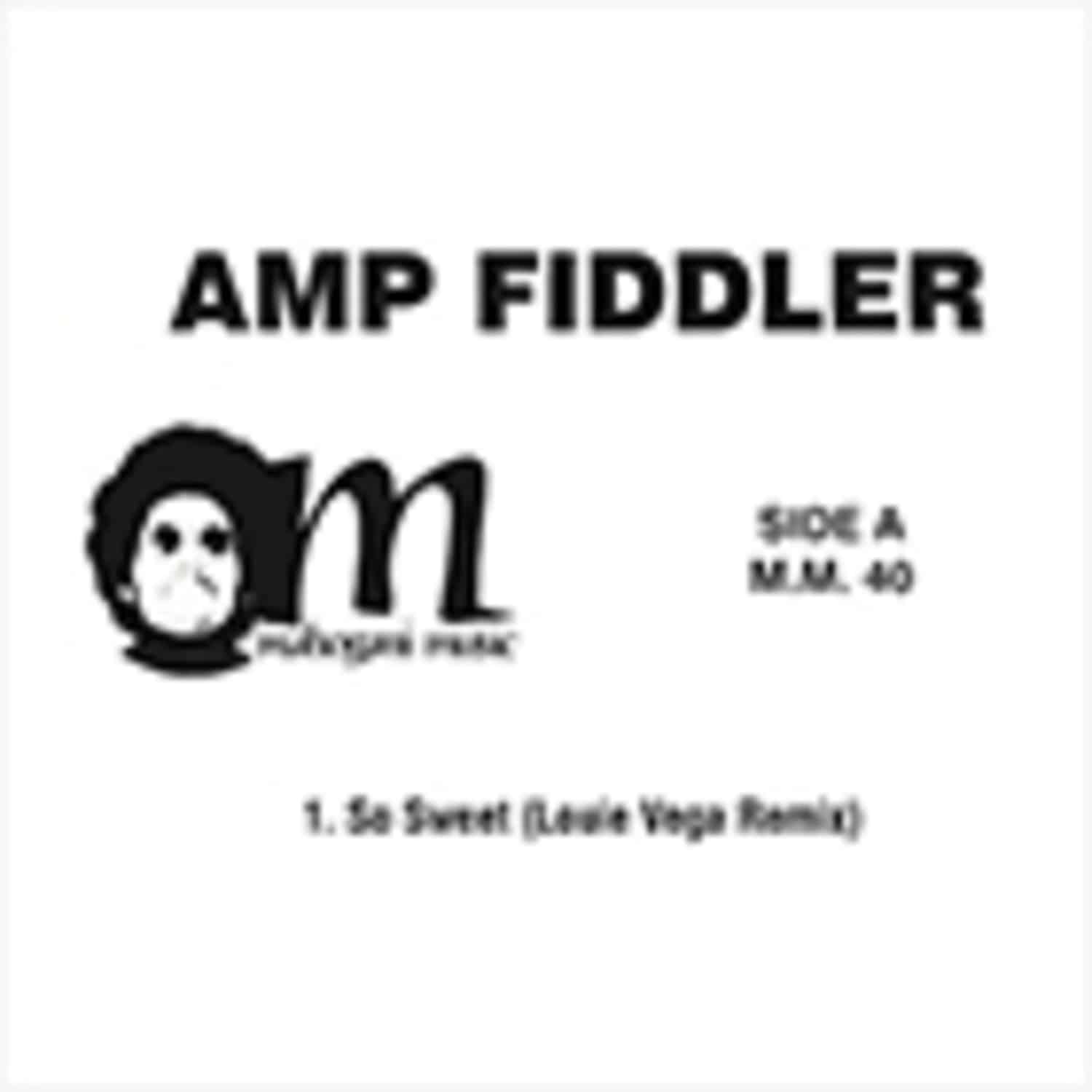 AMP FIDDLER - SO SWEET