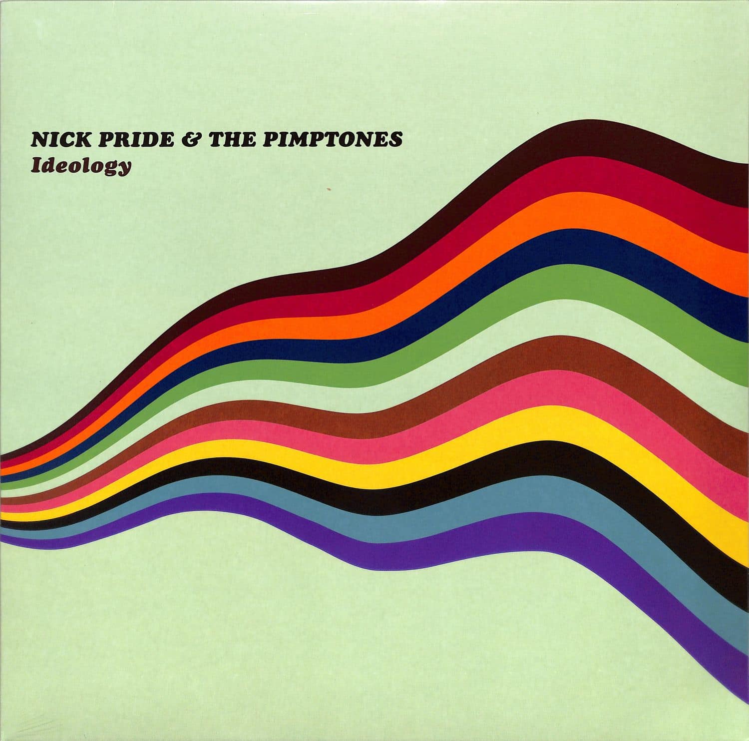 Nick Pride & The Pimptones - IDEOLOGY 