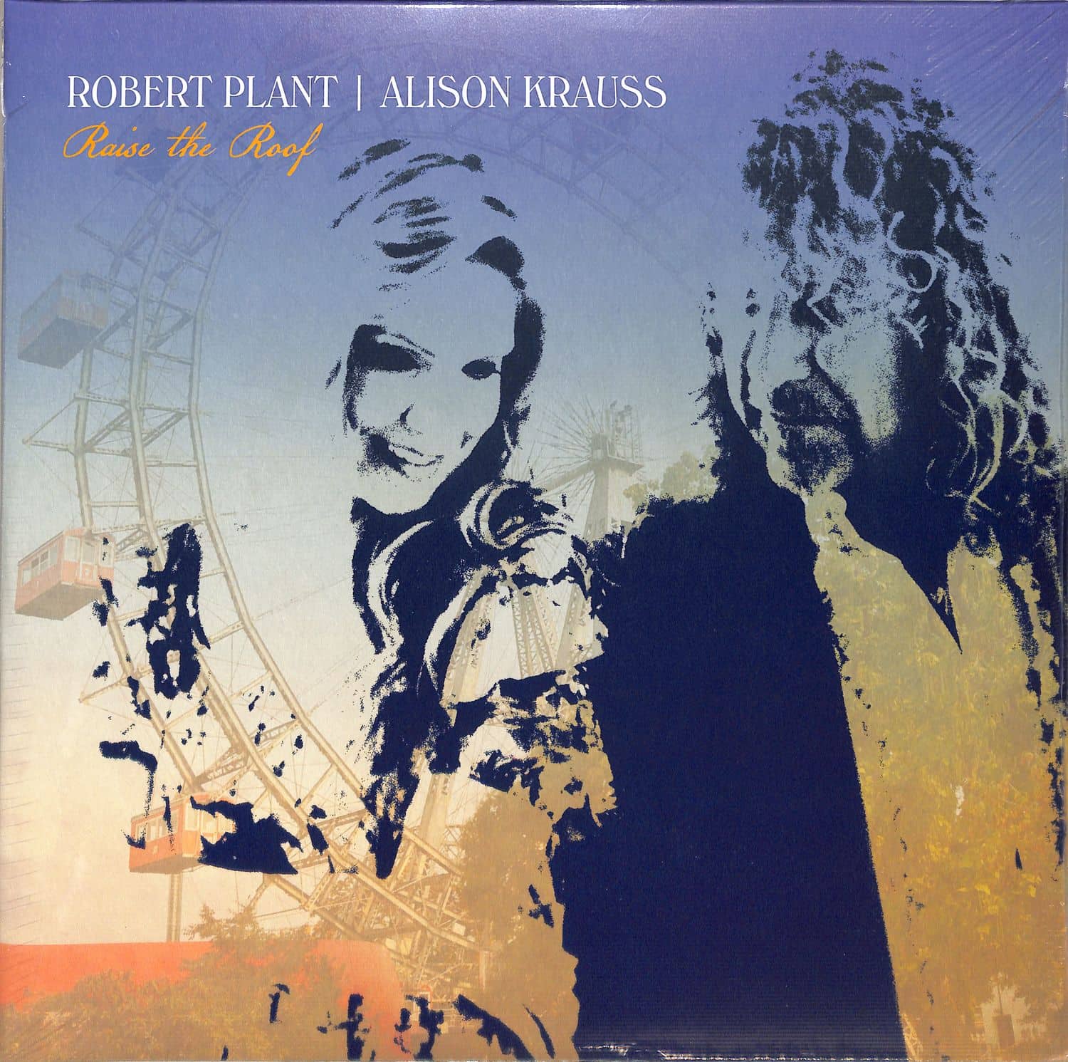Robert Plant & Alison Krauss - RAISE THE ROOF 