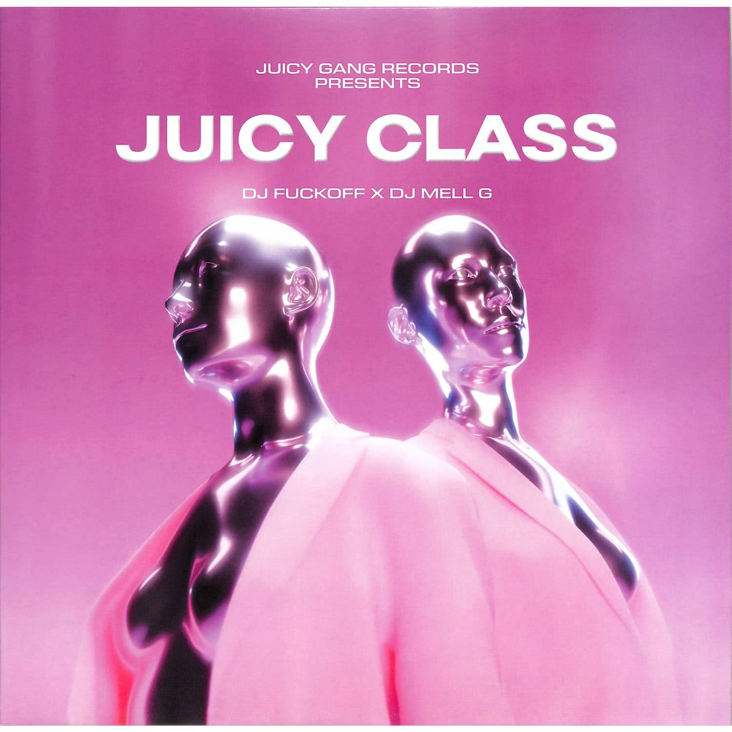 DJ Fuckoff X DJ Mell G - JUICY CLASS