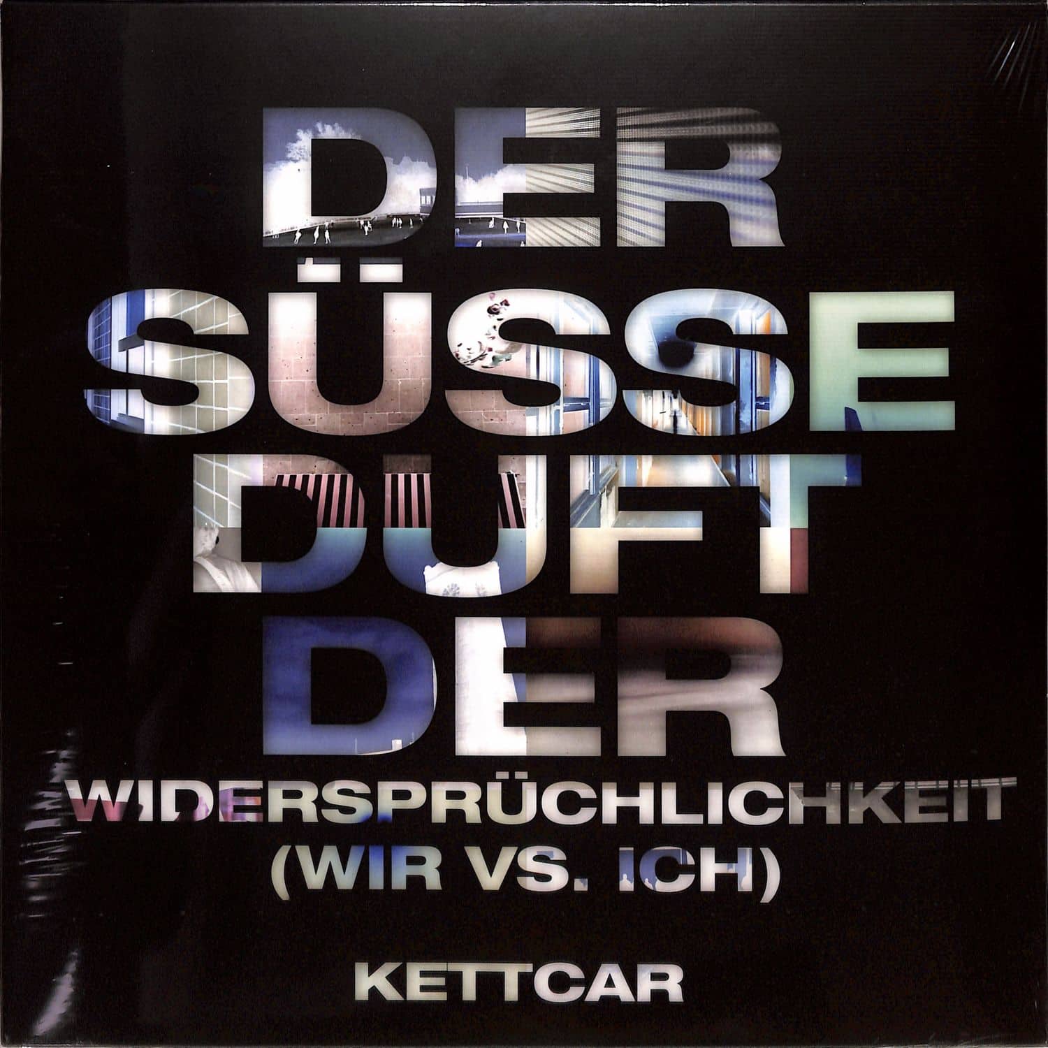 Kettcar - DER SSSE DUFT DER WIDERSPRCHLICHKEIT 