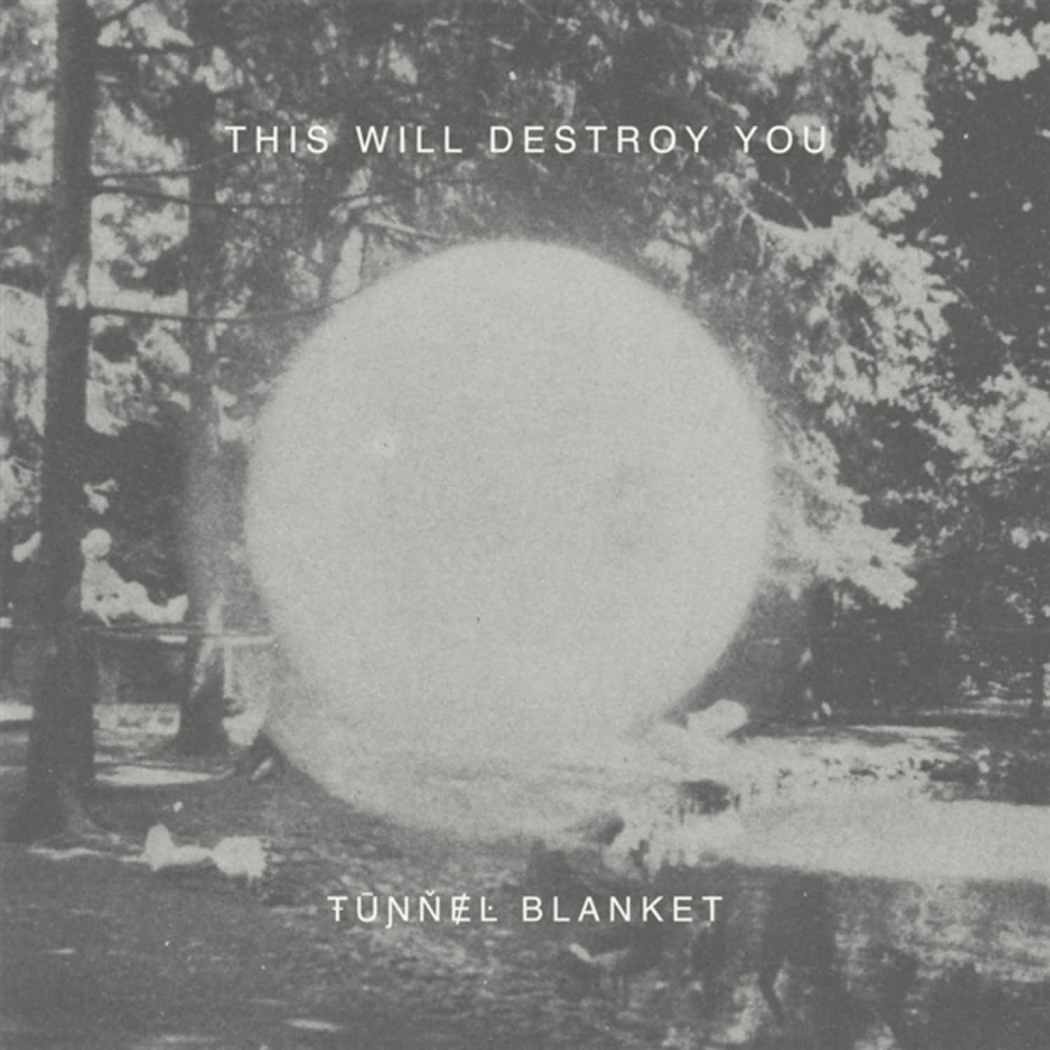 This Will Destroy You - TUNNEL BLANKET 