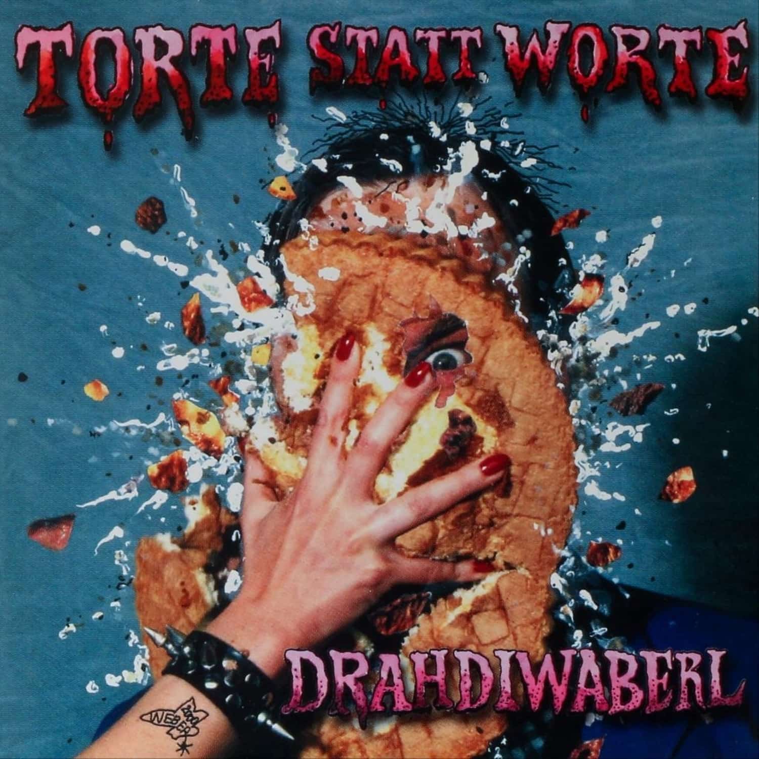 Drahdiwaberl - TORTE STATT WORTE 