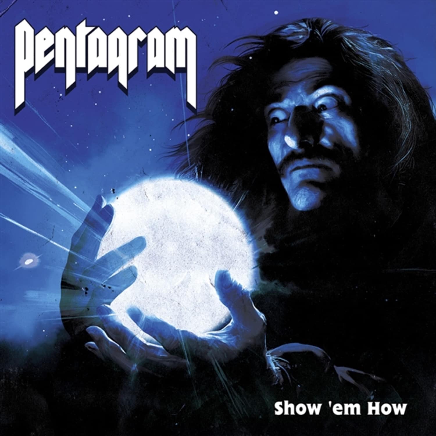 Pentagram - SHOW EM HOW 