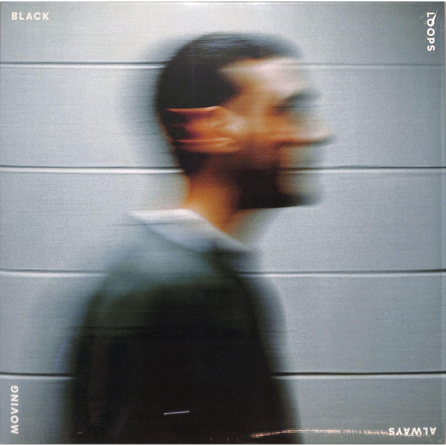 Black Loops - ALWAYS MOVING 