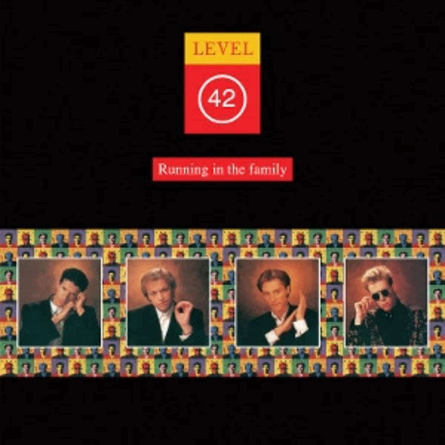 Level 42 - RUNNING IN THE FAMILY 