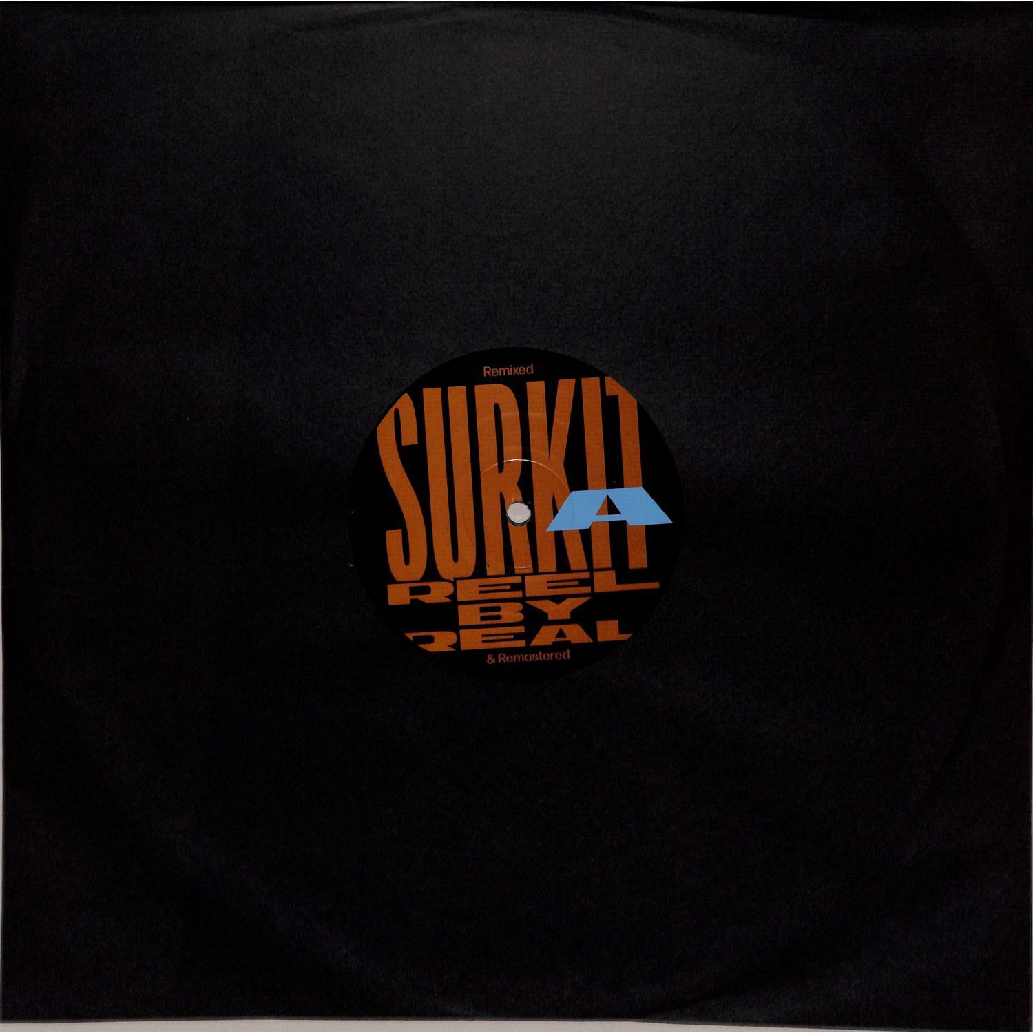 Reel By Real - SURKIT REMIXED & REMASTERED