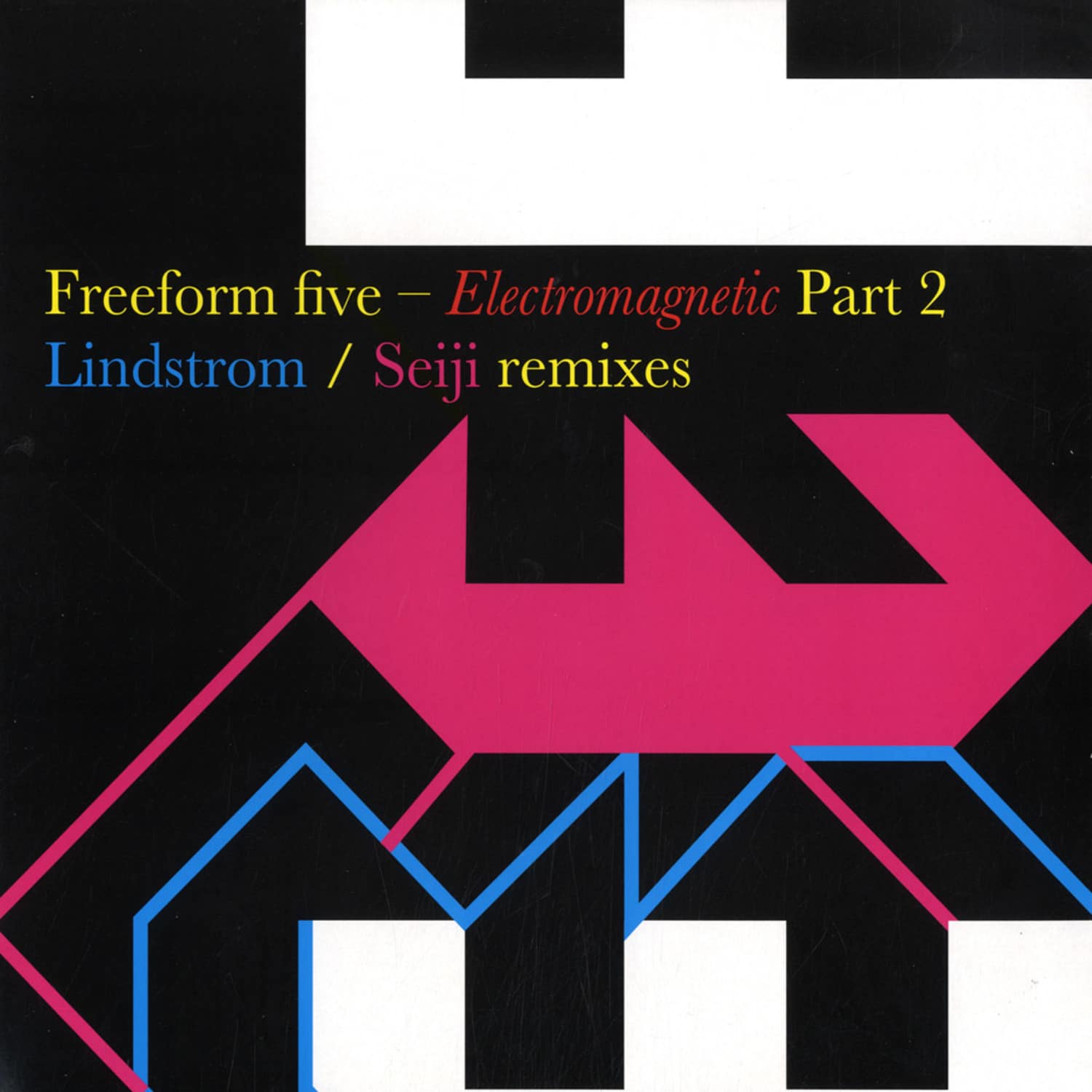 Freeform Five - ELECTROMAGNETIC  