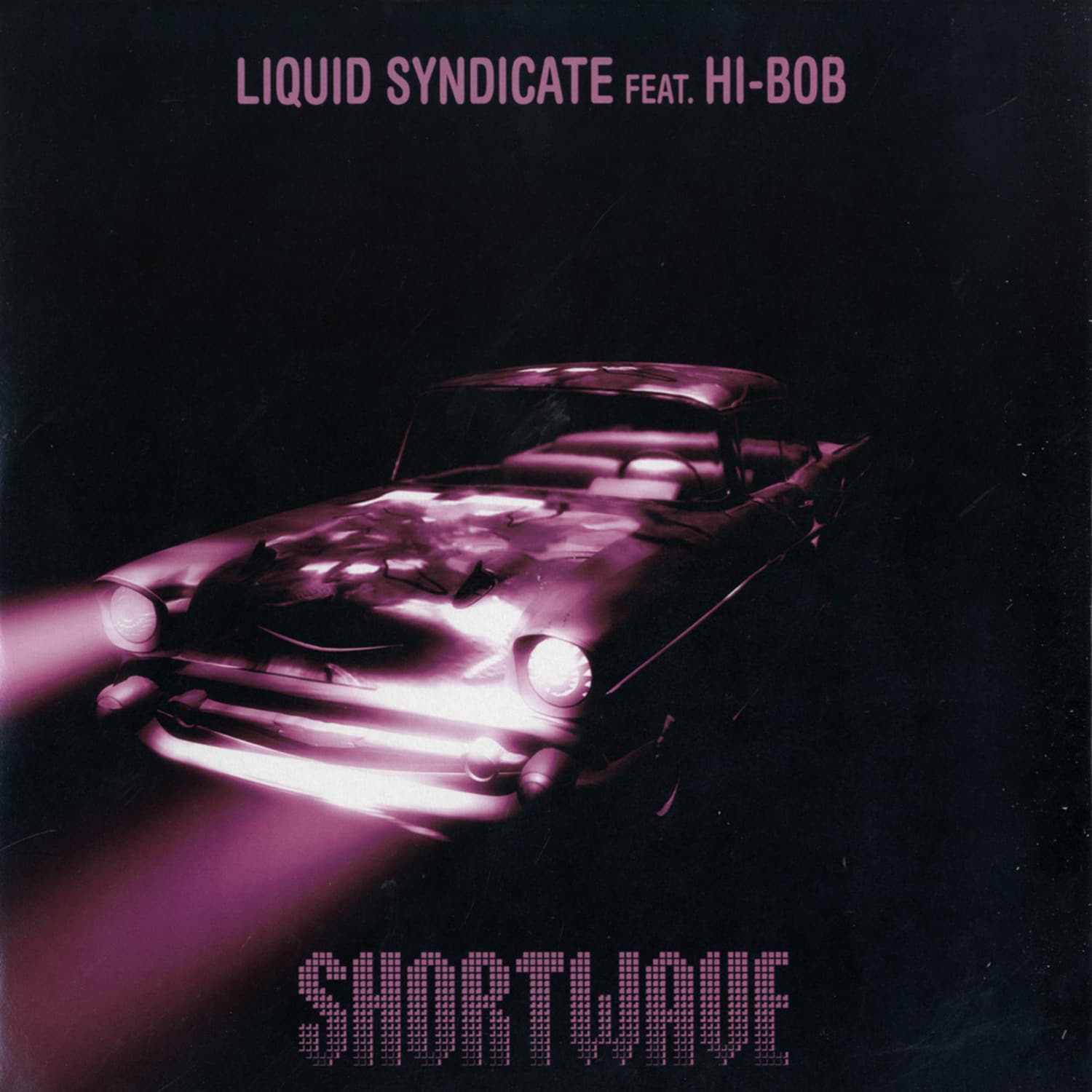 Liquid Syndicate feat. Hi-Bob - SHORTWAVE