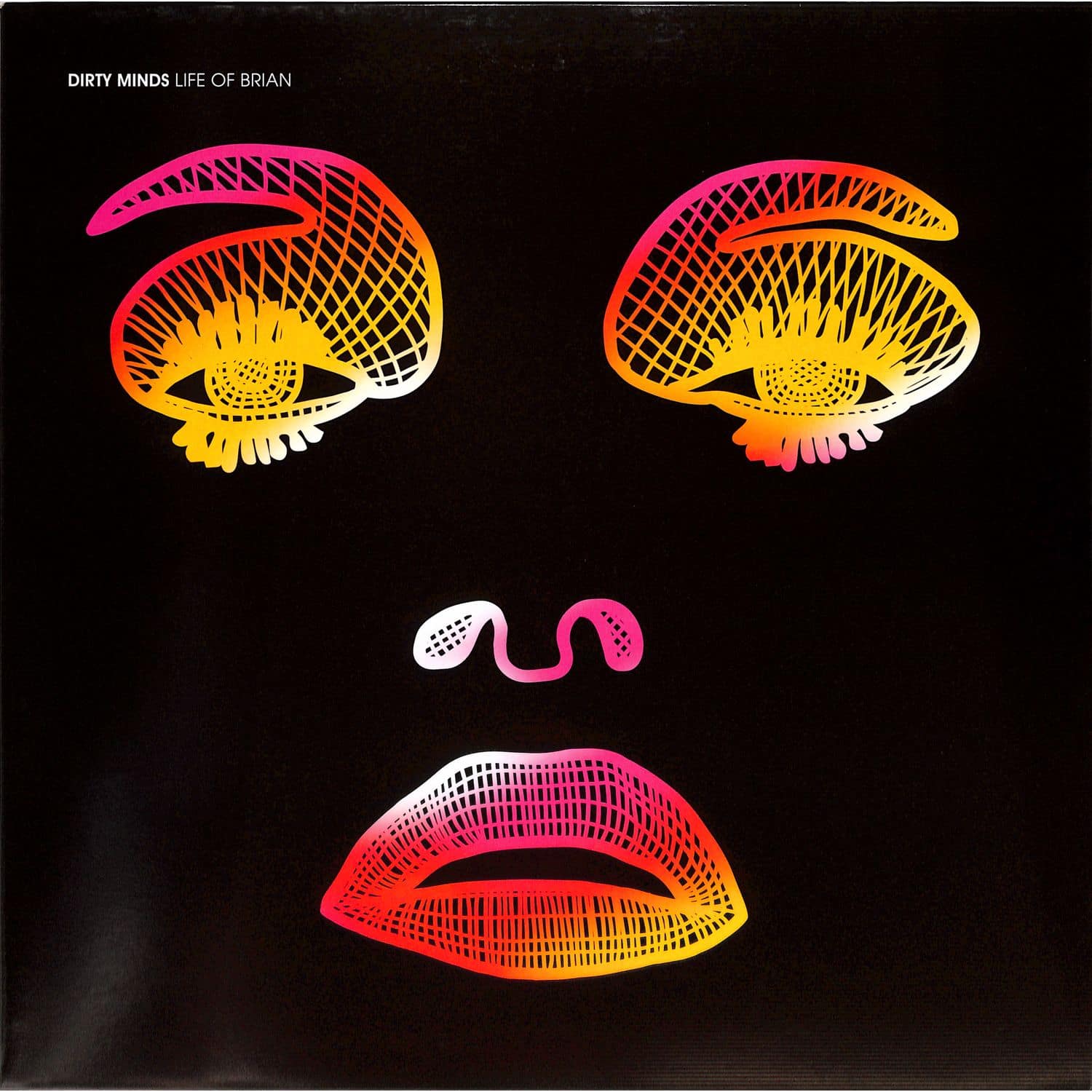 Dirty Minds - LIFE OF BRIAN