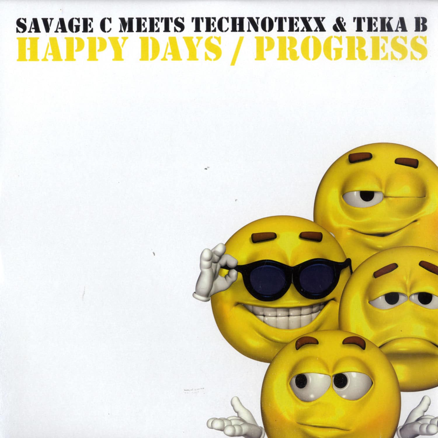 Savage C Meets Technotexx & Teka B - HAPPY DAYS