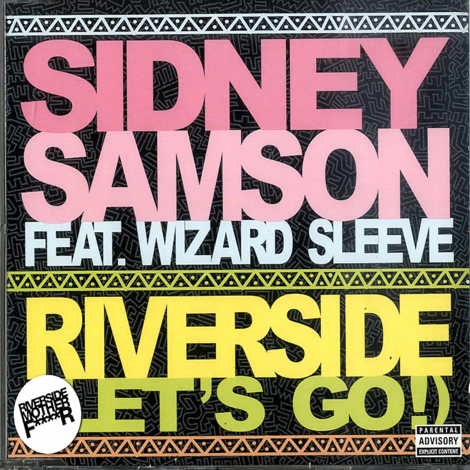 Sidney Samson feat. Wizard Sleeve - RIVERSIDE 