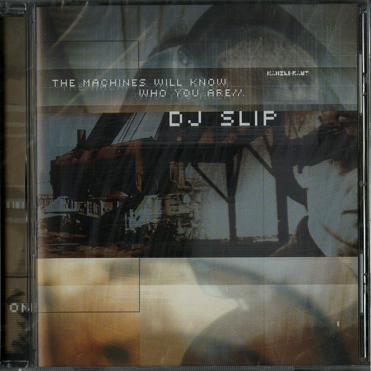 DJ Slip - THE MACHINES WILL KNOW WHERE YOU ARE 