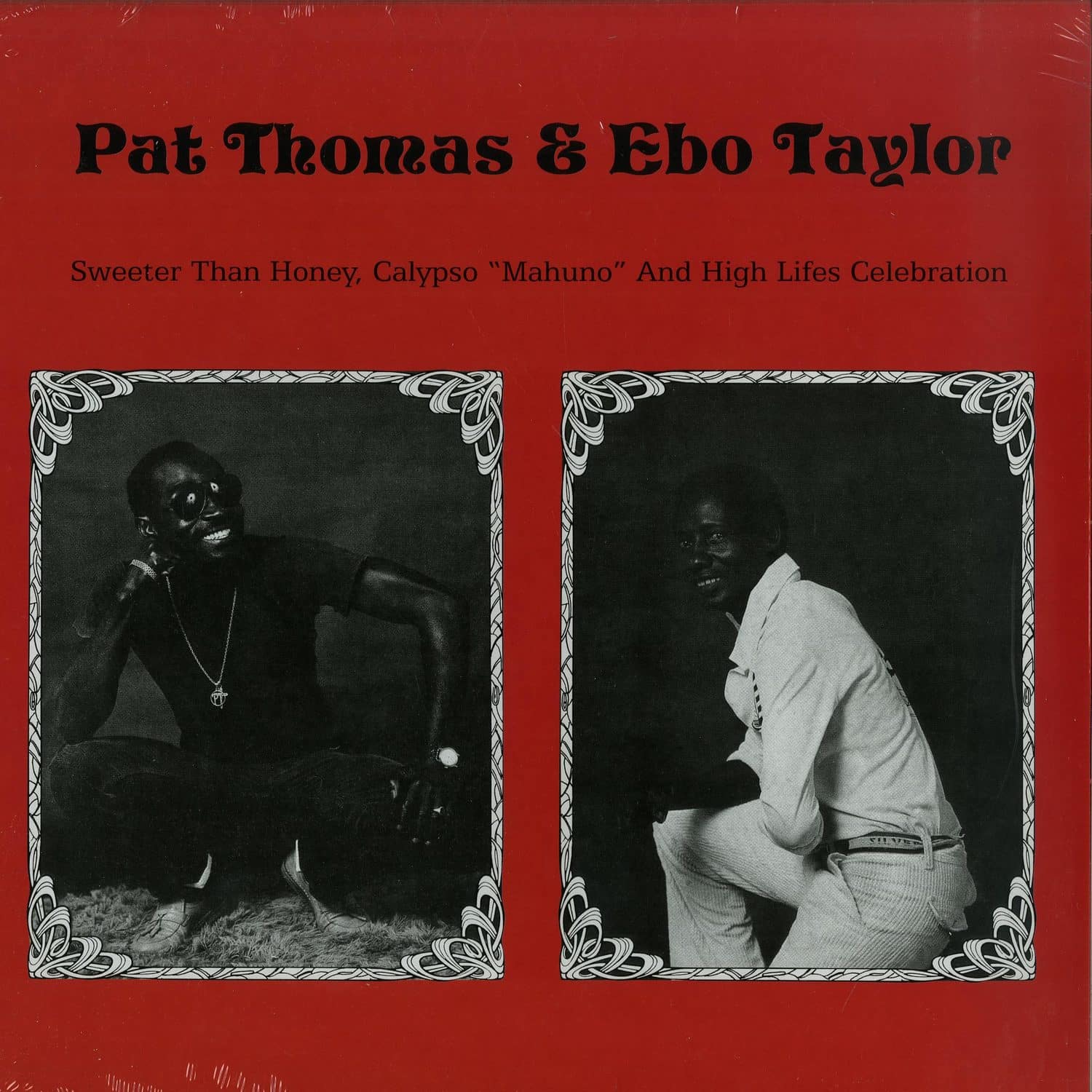 Pat Thomas & Ebo Taylor - SWEETER THAN HONEY - CALYPSO, MAHUNO AND HIGH LIFES CELEBRATION 