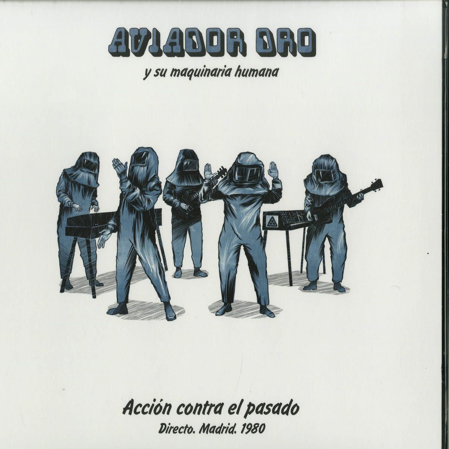 Aviador Dro - ACCION CONTRA EL PASADO 
