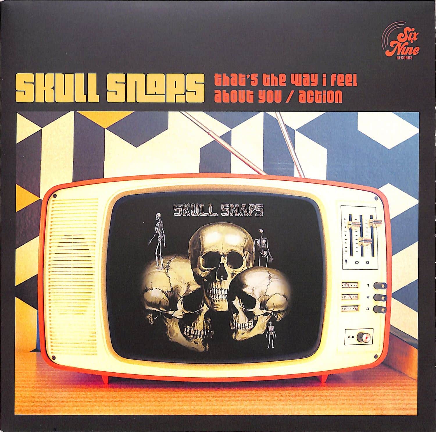 Skull Snaps - THATS THE WAY I FEEL 