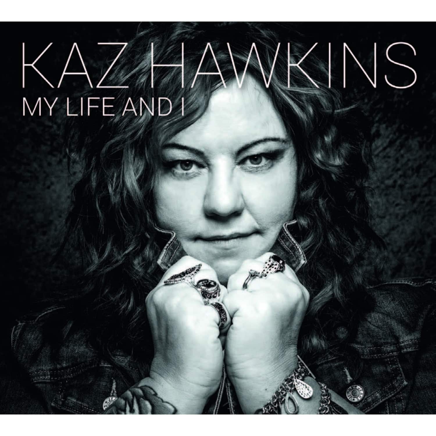 Kaz Hawkins - MY LIFE AND I 