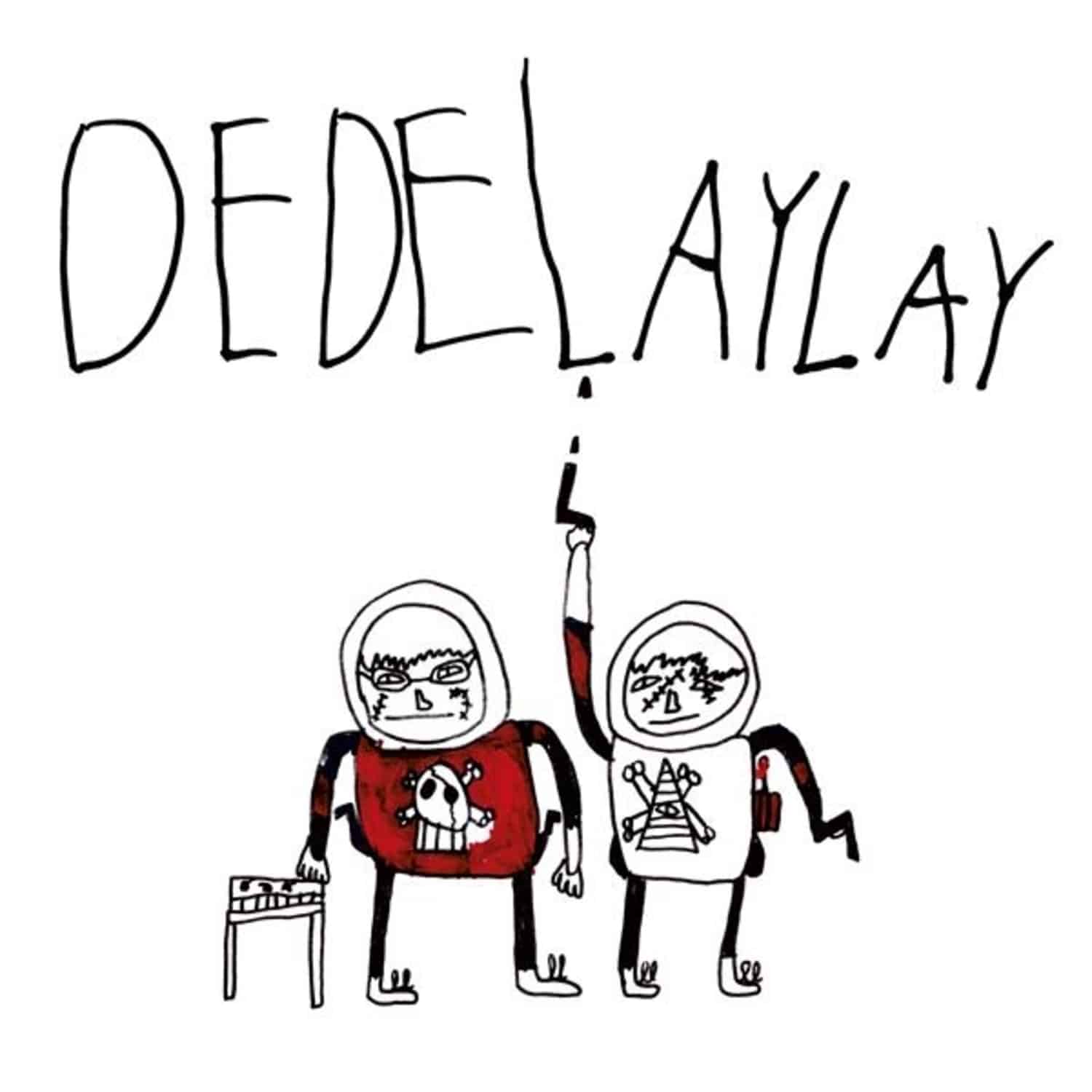 Dedelaylay - DEDELAYLAY 