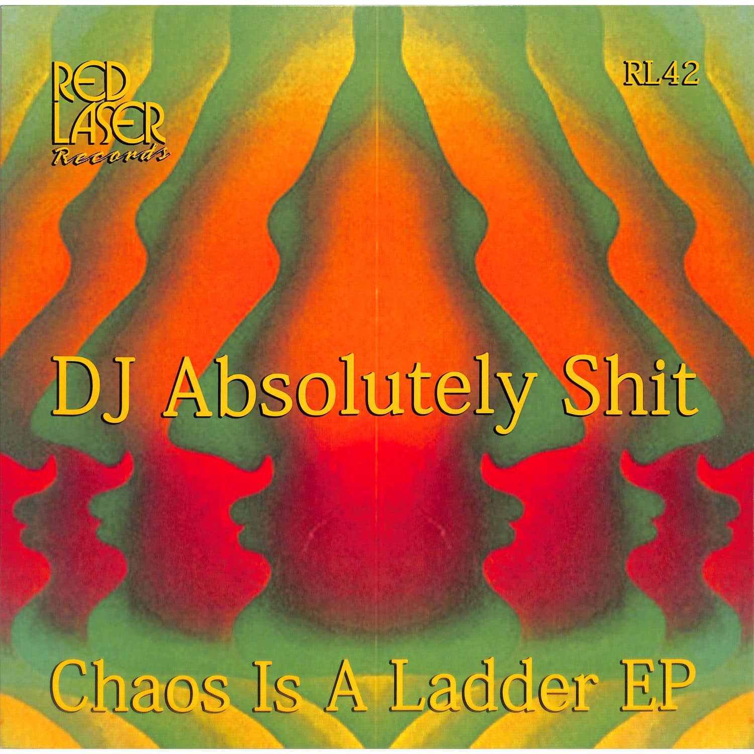 DJ Absolutely Shit - CHAOS IS A LADDER EP