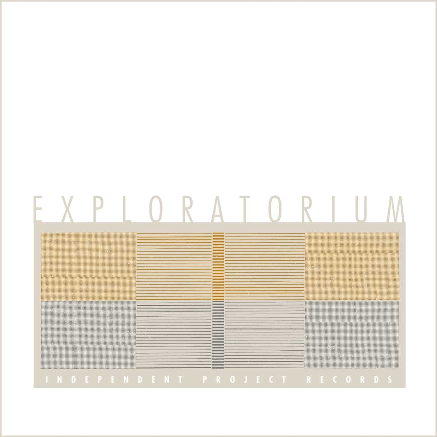 Exploratorium - EXPLORATORIUM 