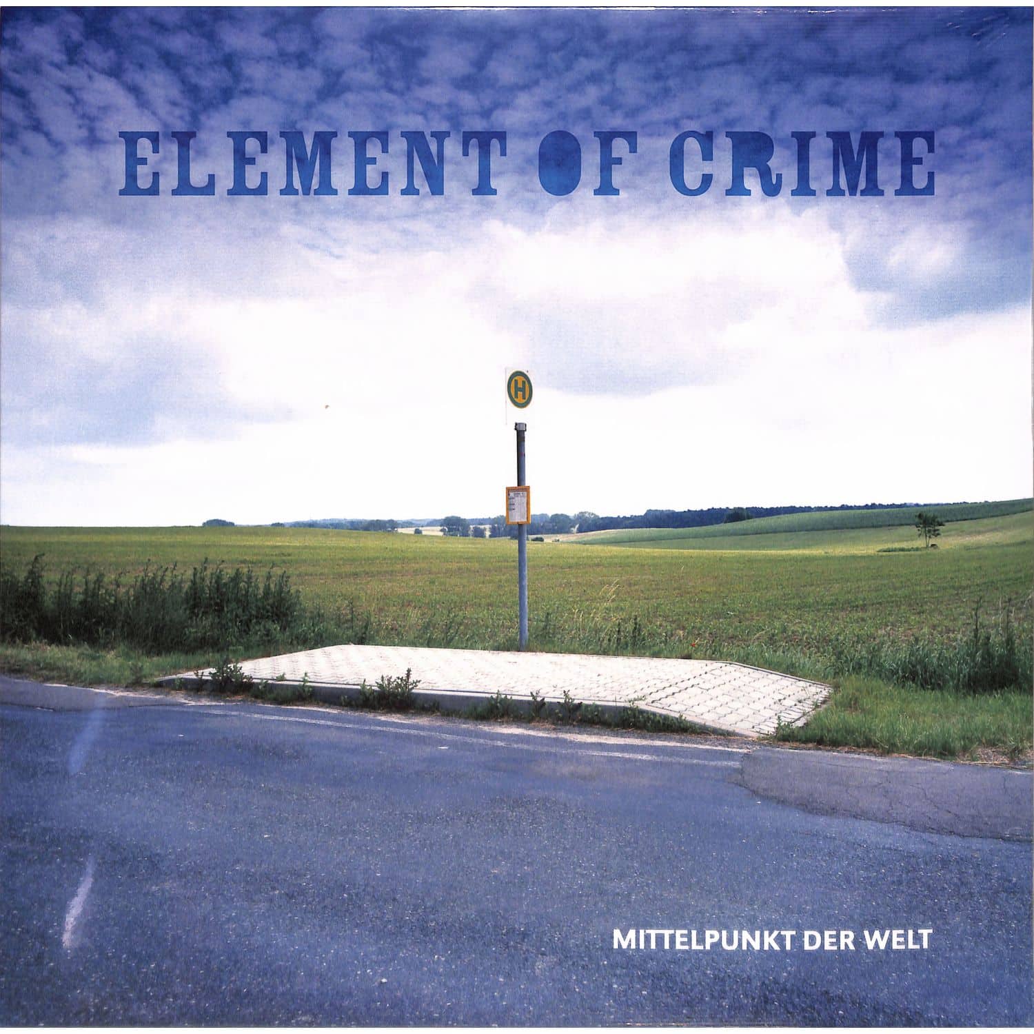 Element Of Crime - MITTELPUNKT DER WELT 