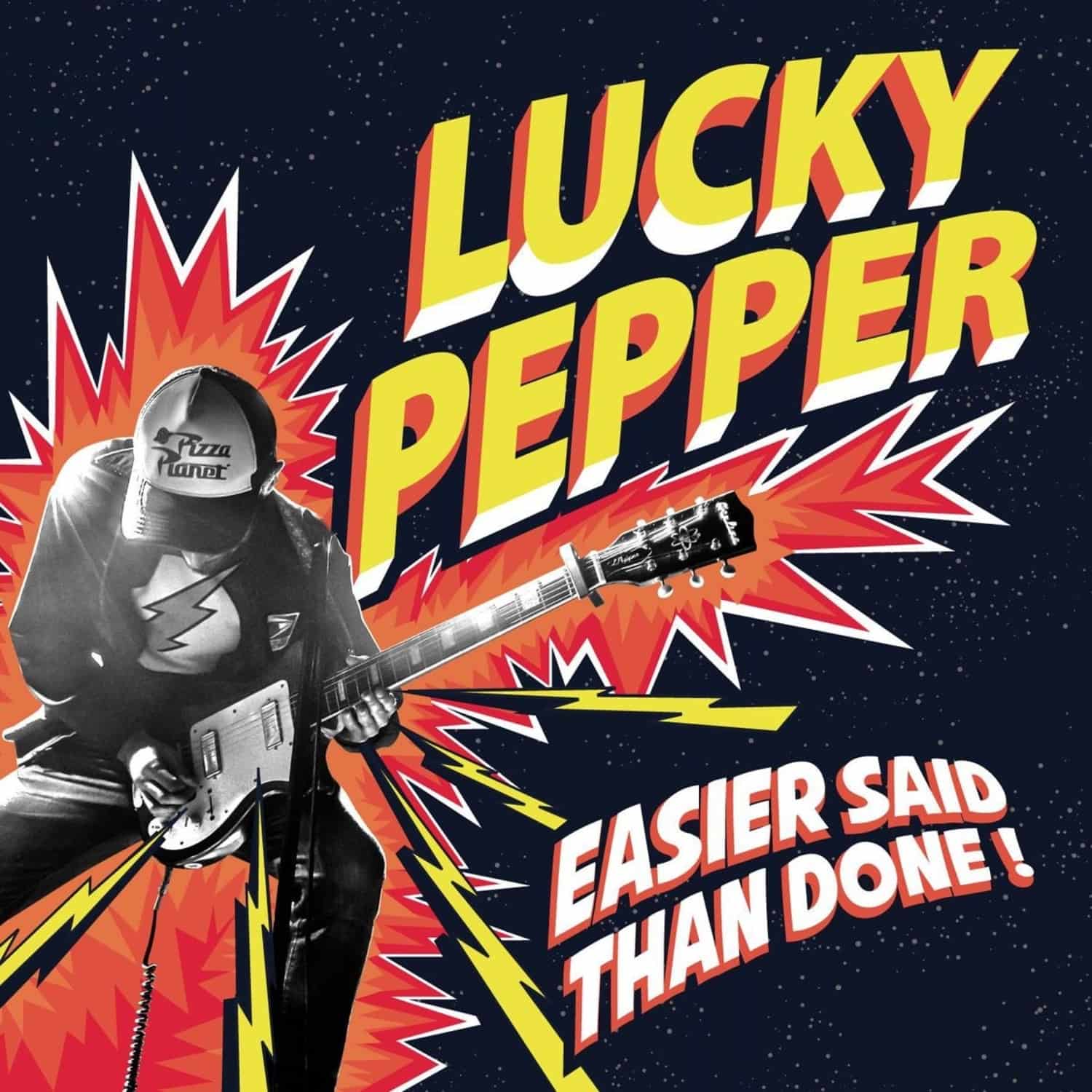 Lucky Pepper - EASIER SAID THAN DONE! 