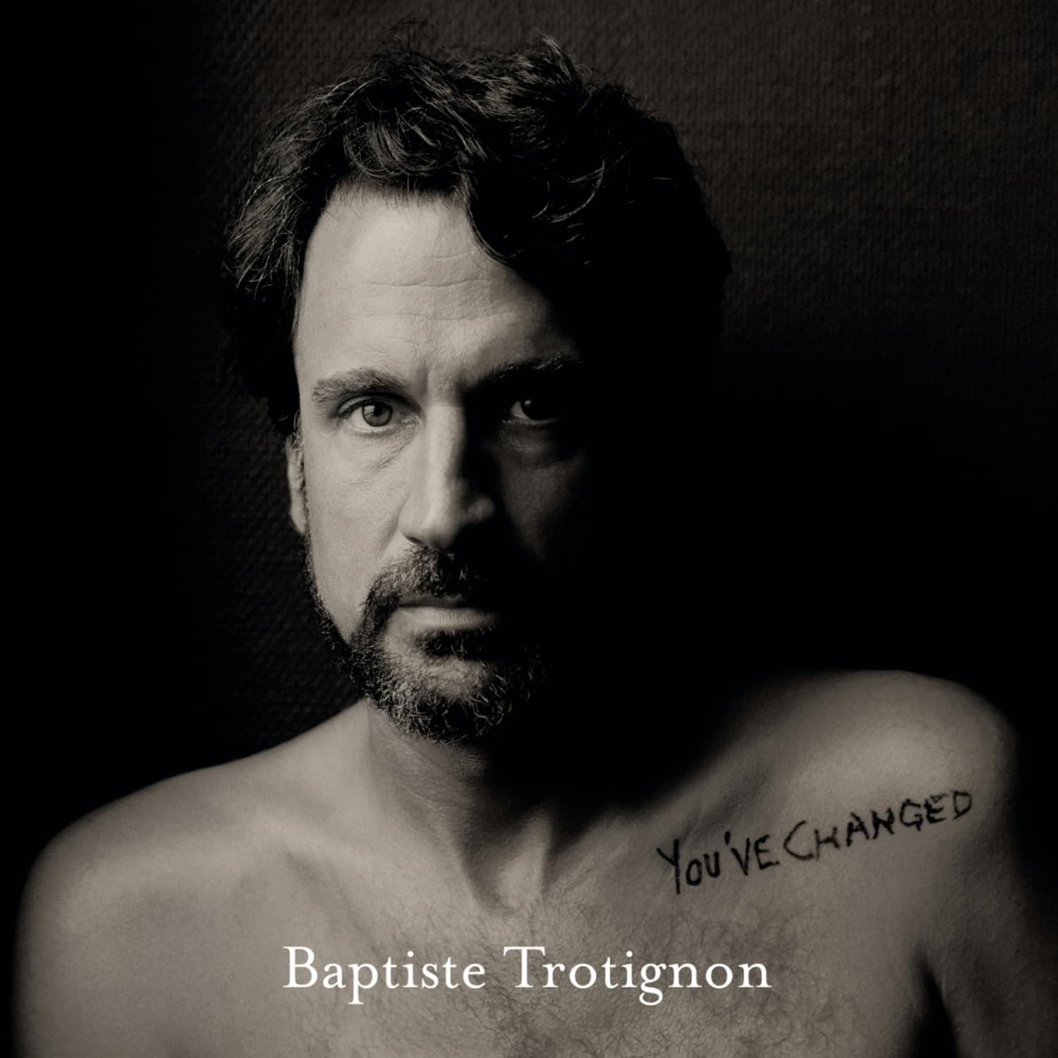 Baptiste Trotignon - YOU VE CHANGED 