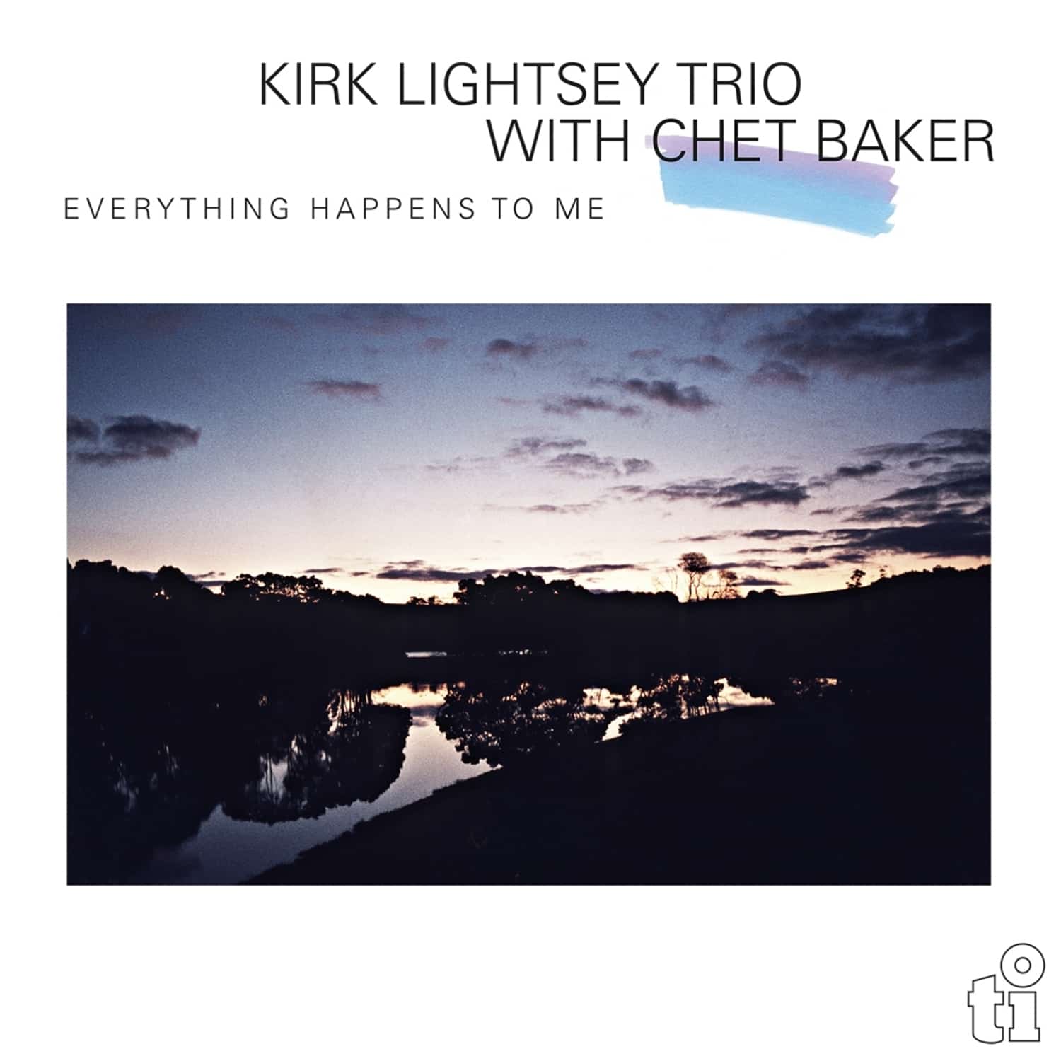 Kirk Lightsey Trio & Chet Baker - EVERYTHING HAPPENS TO ME 
