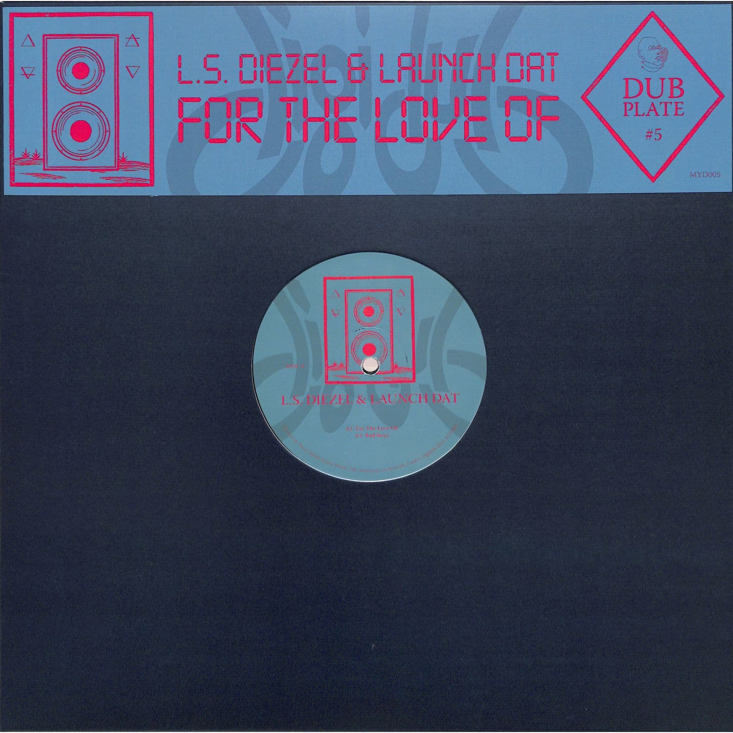 Lz Diezel / Launch Dat - DUBPLATE 5: FOR THE LOVE OF