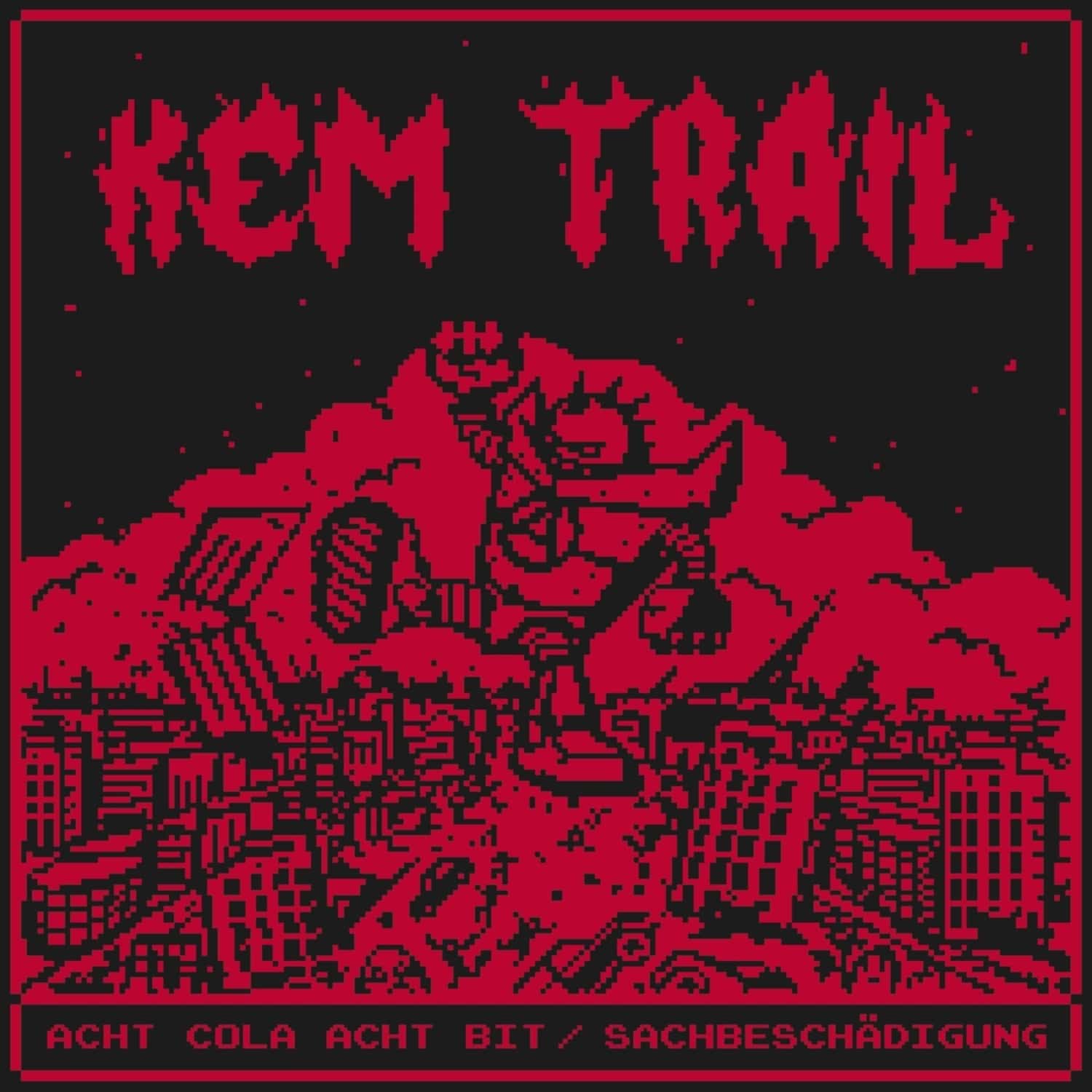 Kem Trail - ACHT COLA ACHT BIT / SACHBESCHAEDIGUNG 