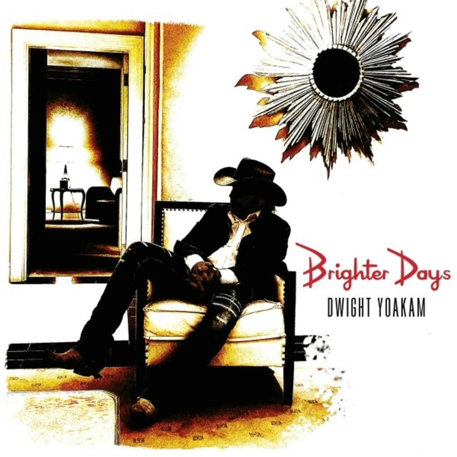 Dwight Yoakam - BRIGHTER DAYS 