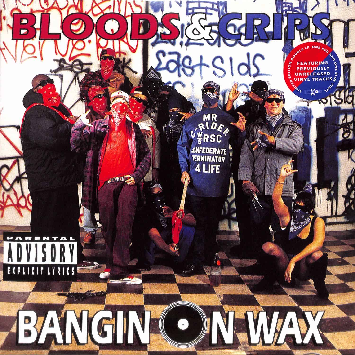 Bloods & Crips - BANGIN ON WAX 