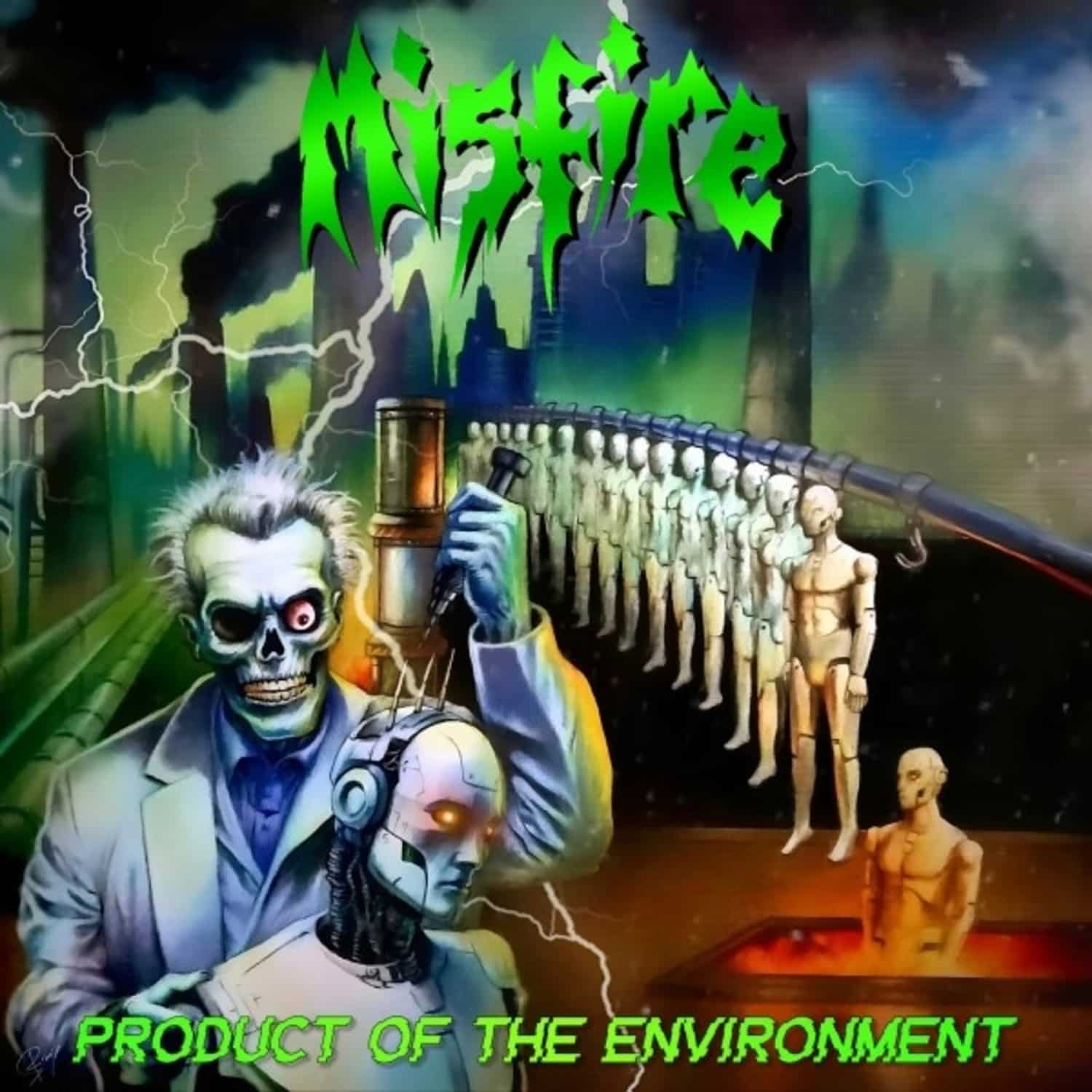 Misfire - PRODUCT OF THE ENVIRONMENT 