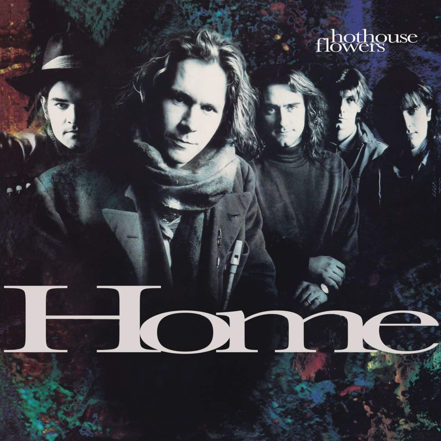 Hothouse Flowers - HOME 