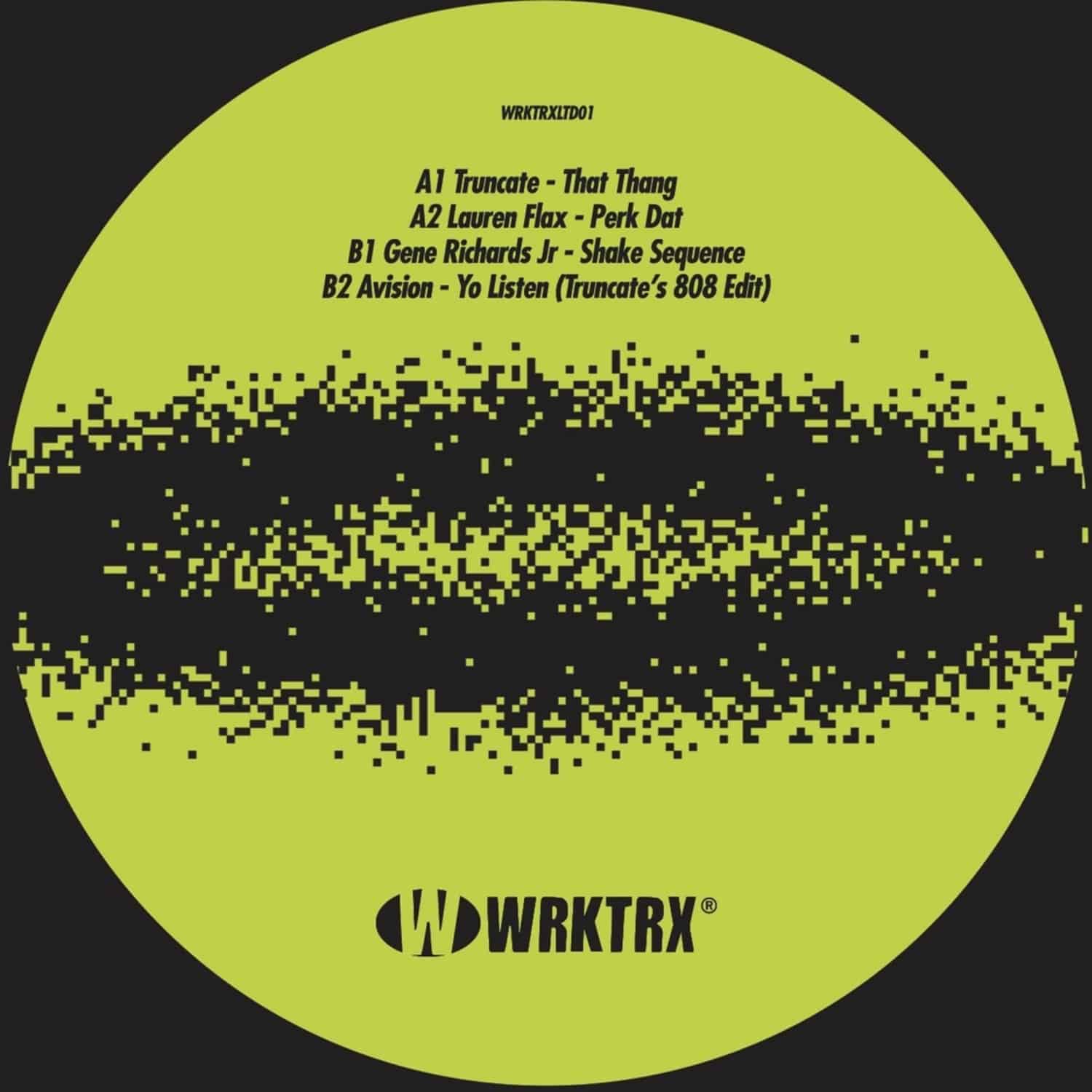 Truncate, Lauren Flax, Gene Richards Jr, Avision - WRKTRXTLD01