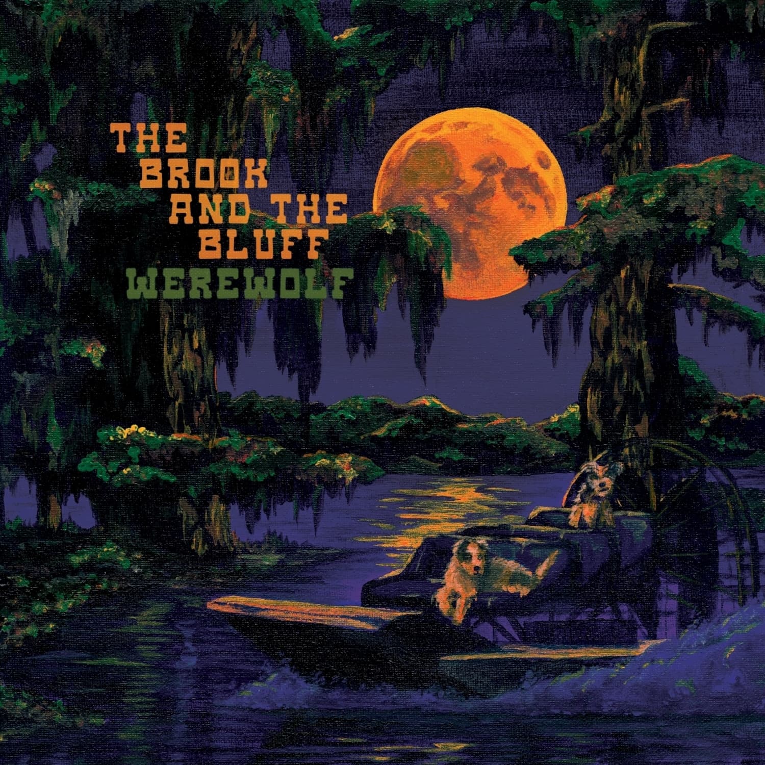 Brook & the Bluff - WEREWOLF