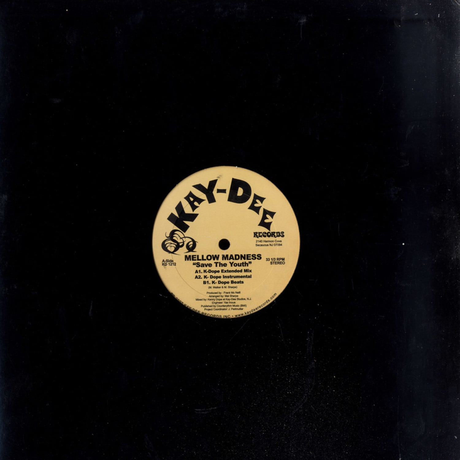 Mellow Madness - SAVE THE YOUTH / KENNY DOPE